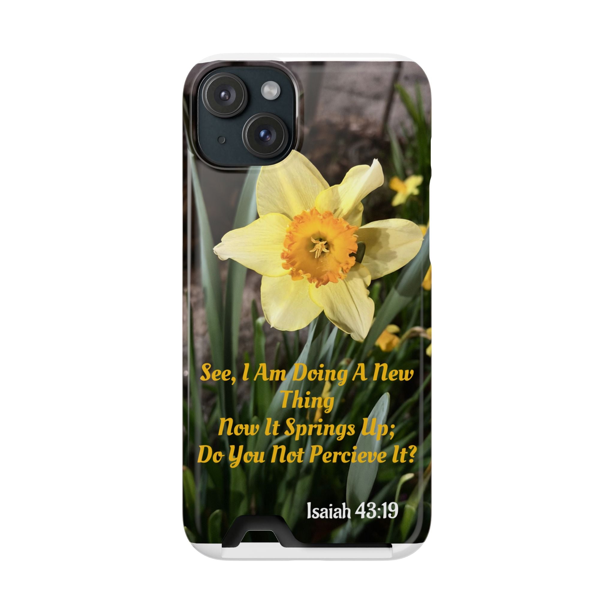 Phone Case With Card Holder (ISAIAH 43:19)