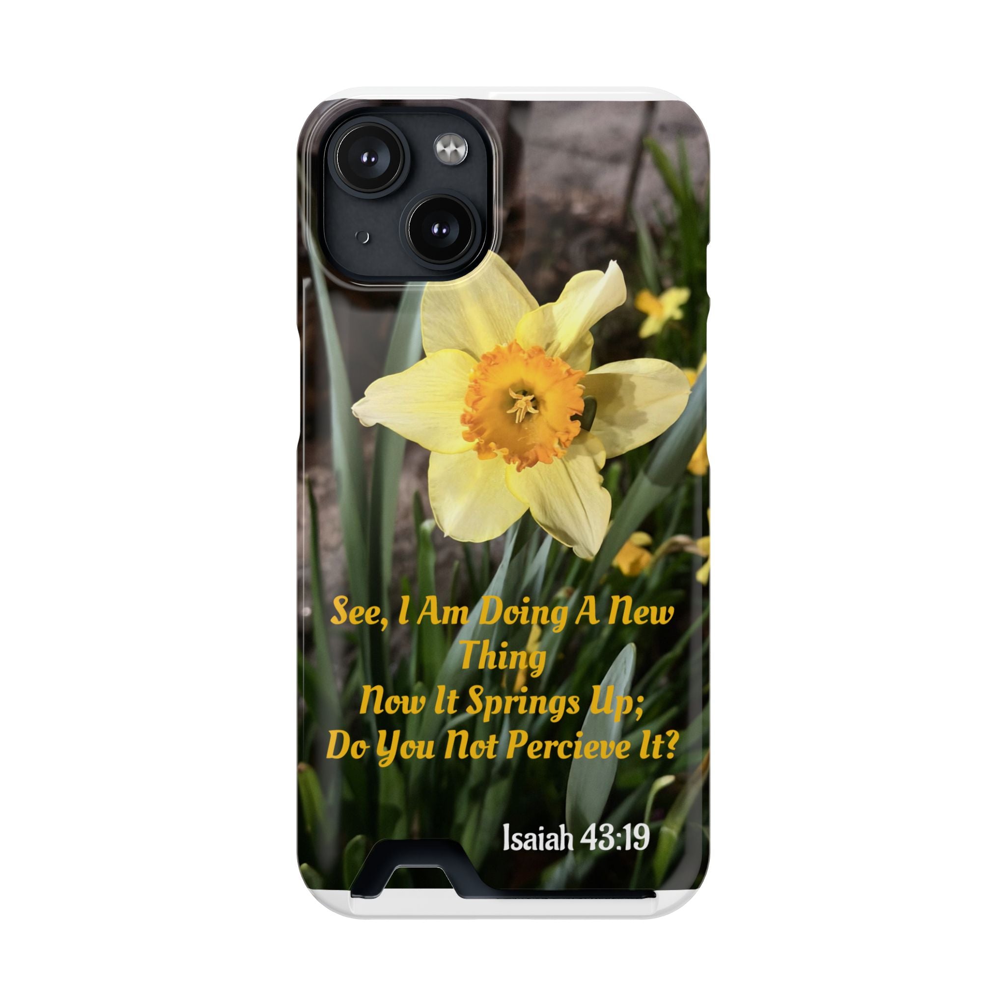 Phone Case With Card Holder (ISAIAH 43:19)