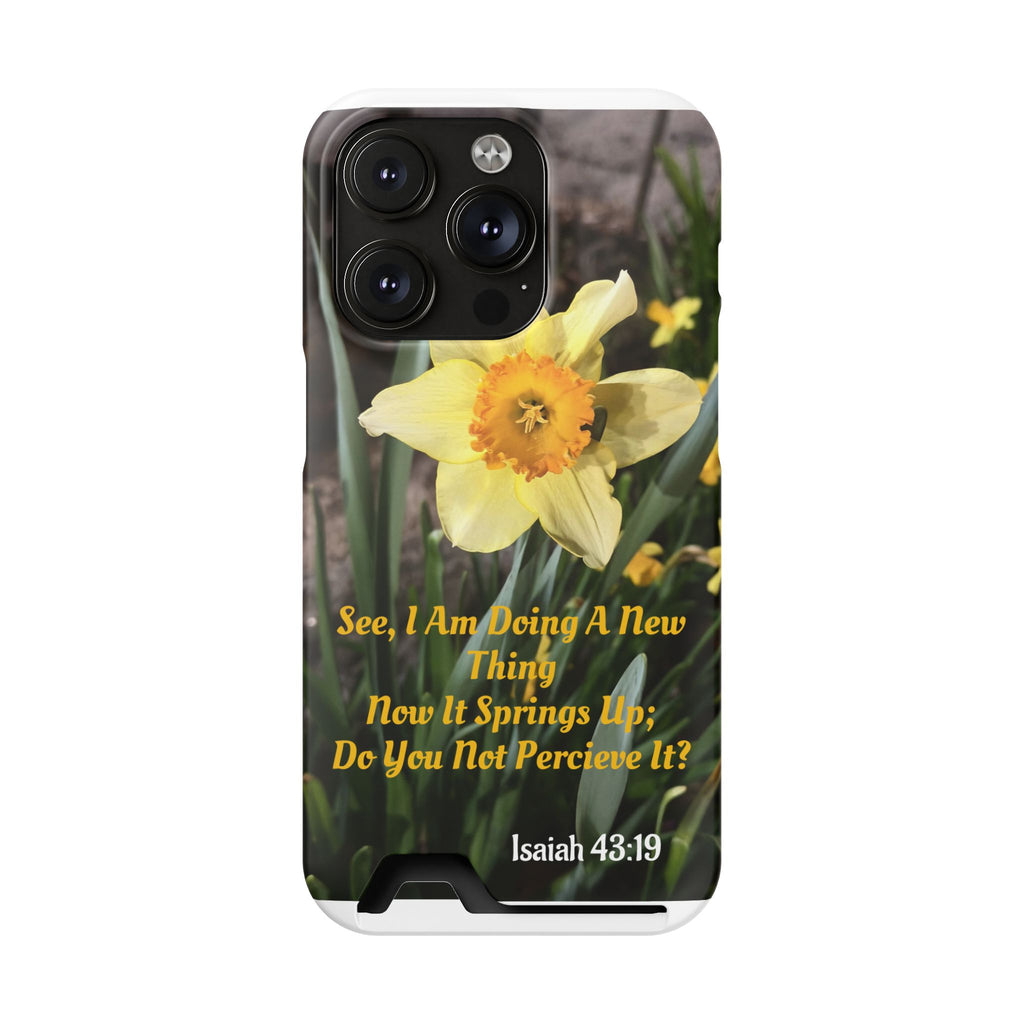 Phone Case With Card Holder (ISAIAH 43:19)