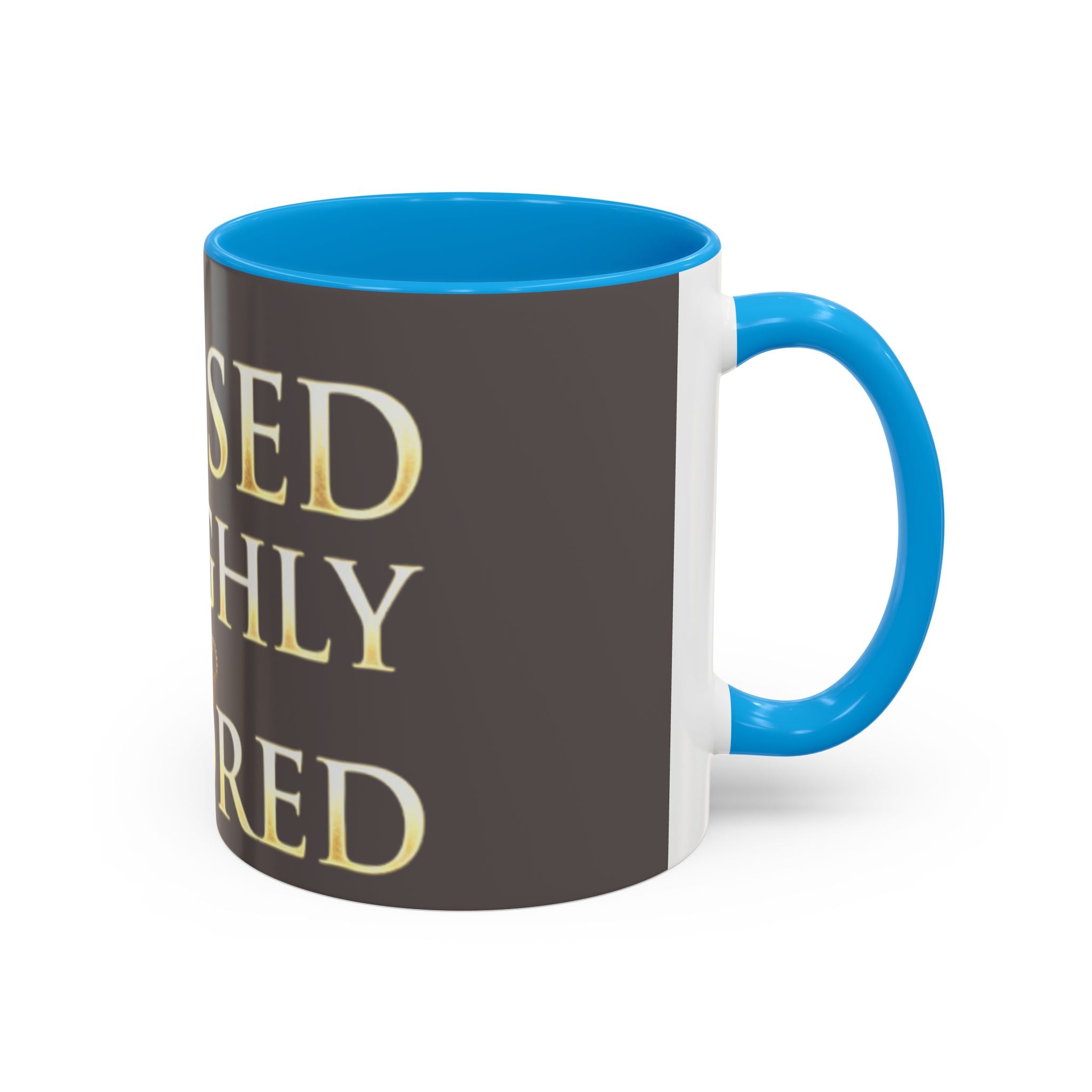 Blessed & Highly Favored Mug – Inspirational Faith Coffee Cup (11oz/15oz)