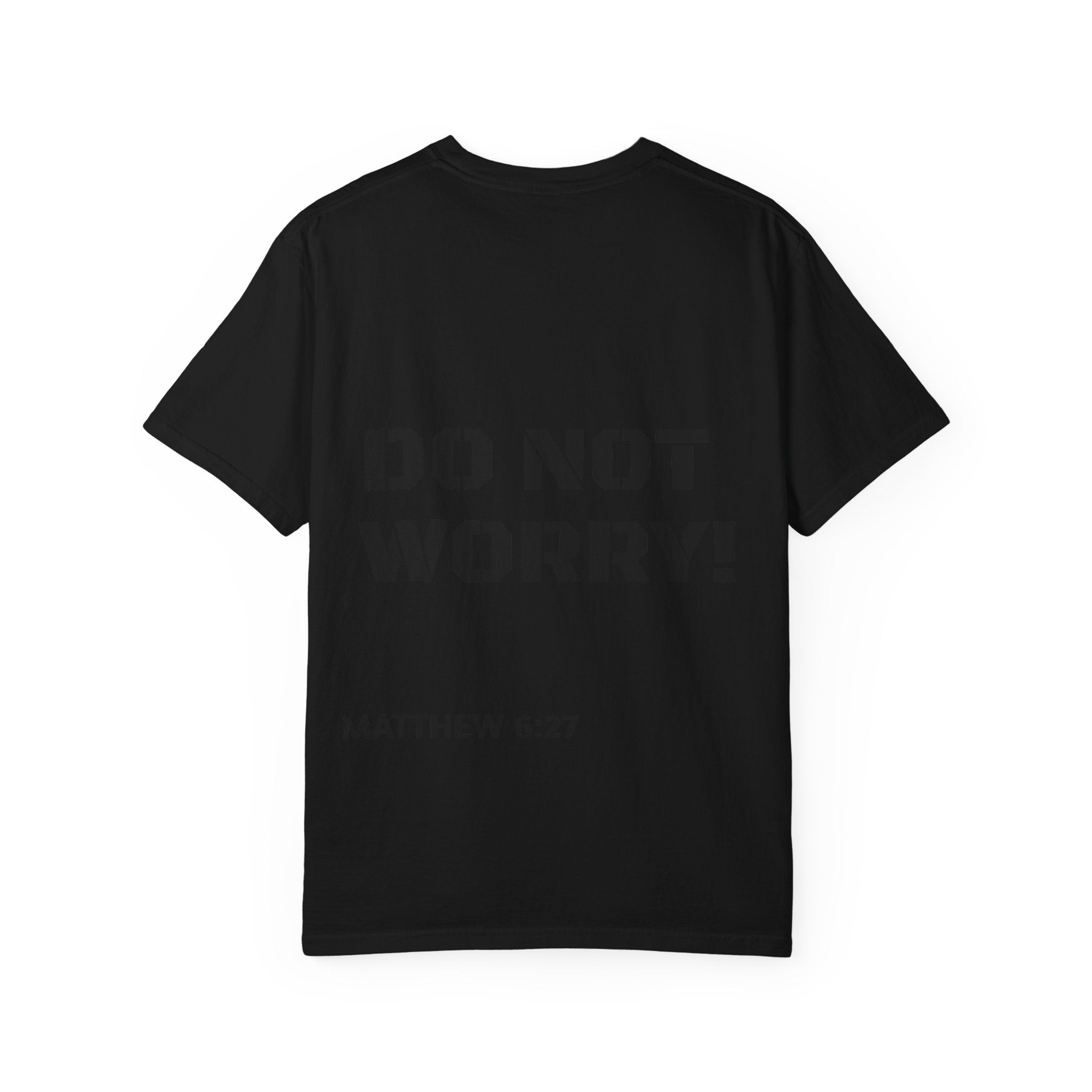 Faith-Based Graphic T-Shirt — “Can You Add An Hour To Your Life? / Do Not Worry! (Matthew 6:27)”