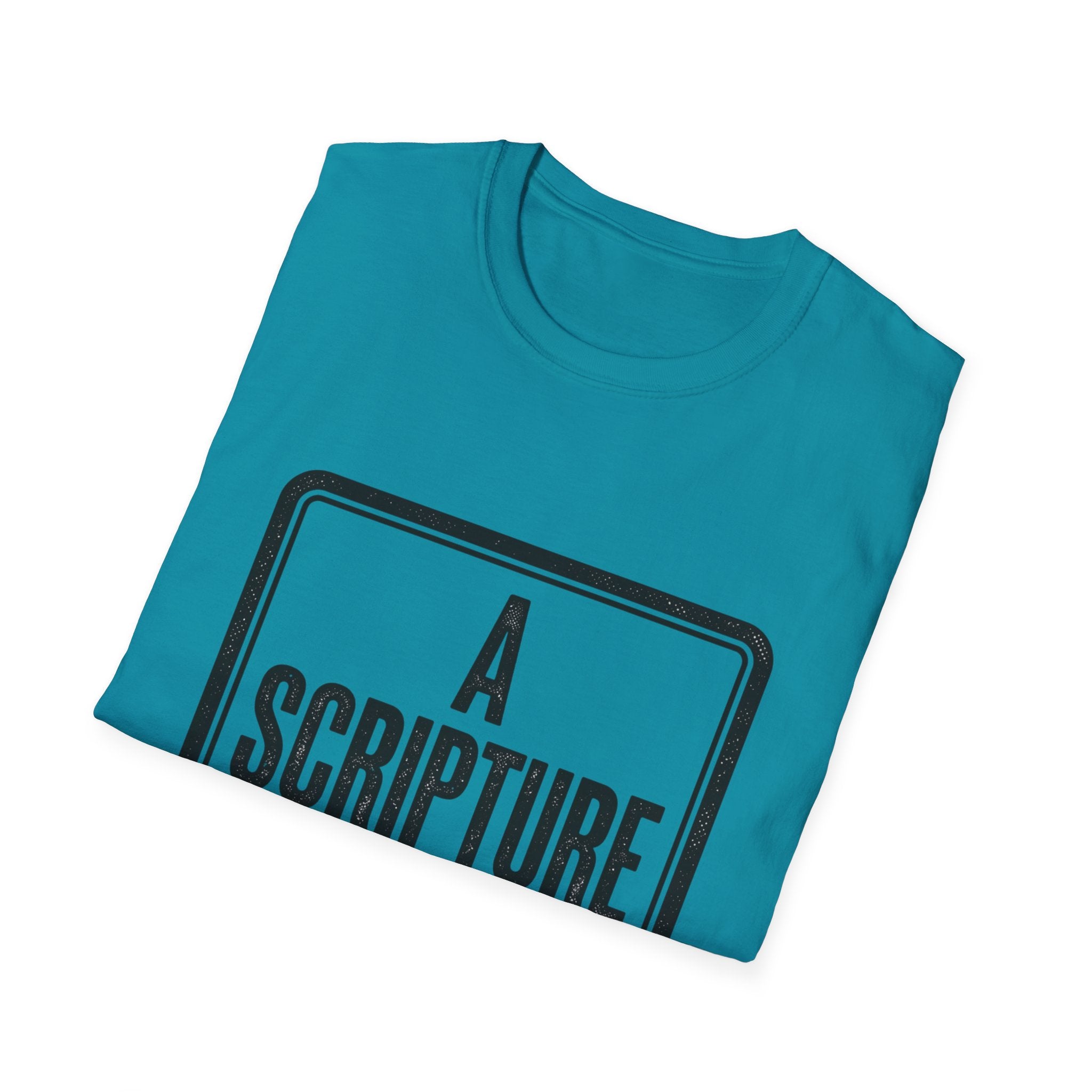 Religious T-Shirt — “A Scripture A Day / Make The Pain Go Away” Inspirational Faith Tee