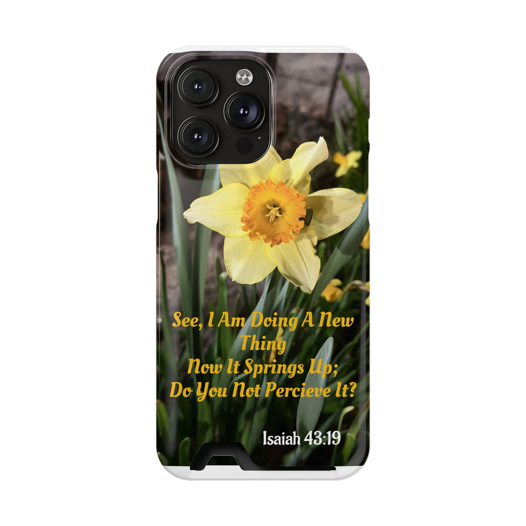 Phone Case With Card Holder (ISAIAH 43:19)