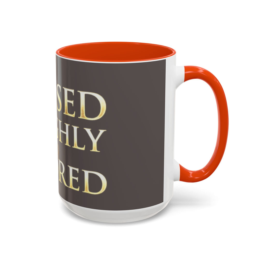Blessed & Highly Favored Mug – Inspirational Faith Coffee Cup (11oz/15oz)