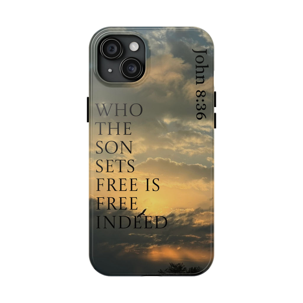 Tough Phone Cases (JOHN 8:36)