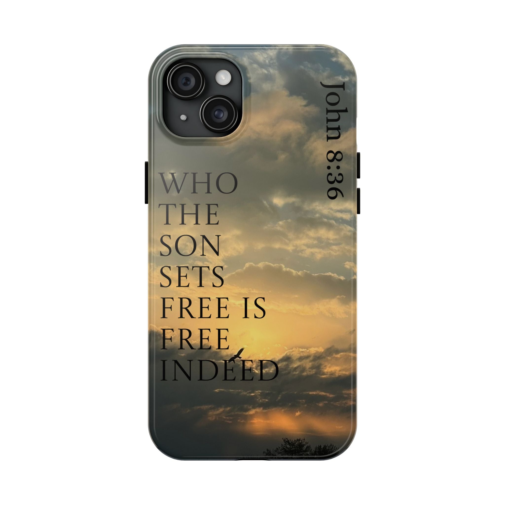 Tough Phone Cases (JOHN 8:36)