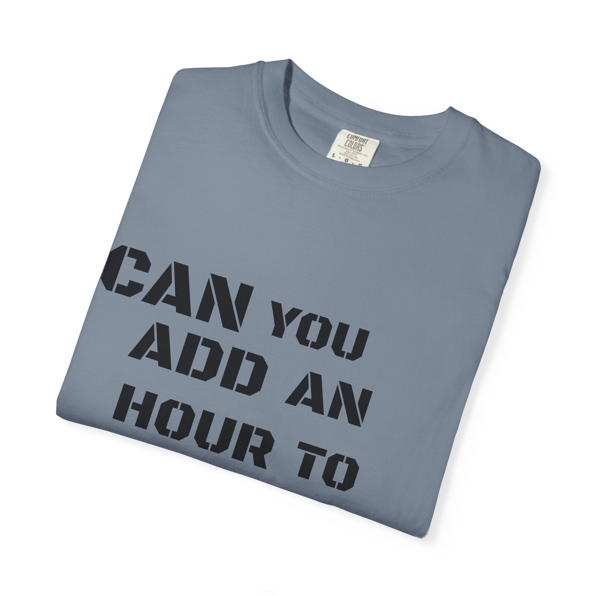 Faith-Based Graphic T-Shirt — “Can You Add An Hour To Your Life? / Do Not Worry! (Matthew 6:27)”
