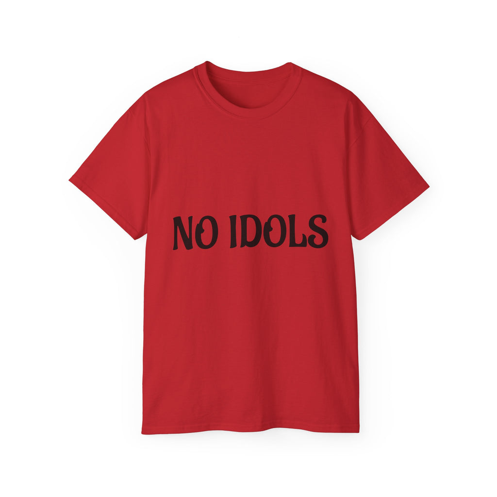 FAITH BASED T-Shirt — "No Idols" Front / "Just God" Back Christian Tee