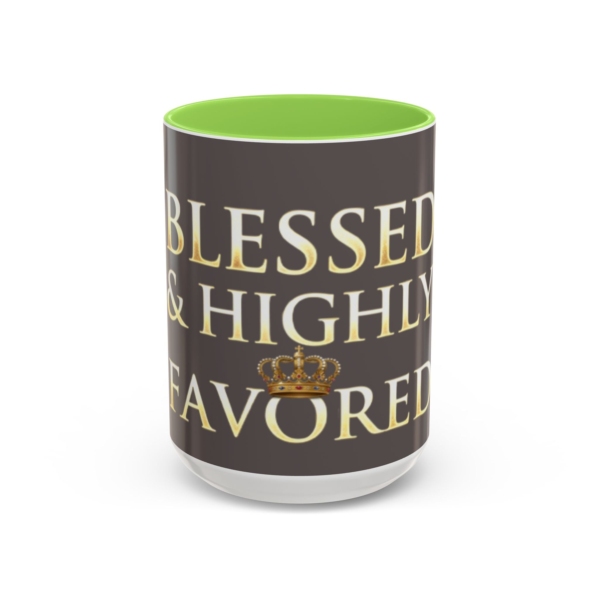 Blessed & Highly Favored Mug – Inspirational Faith Coffee Cup (11oz/15oz)