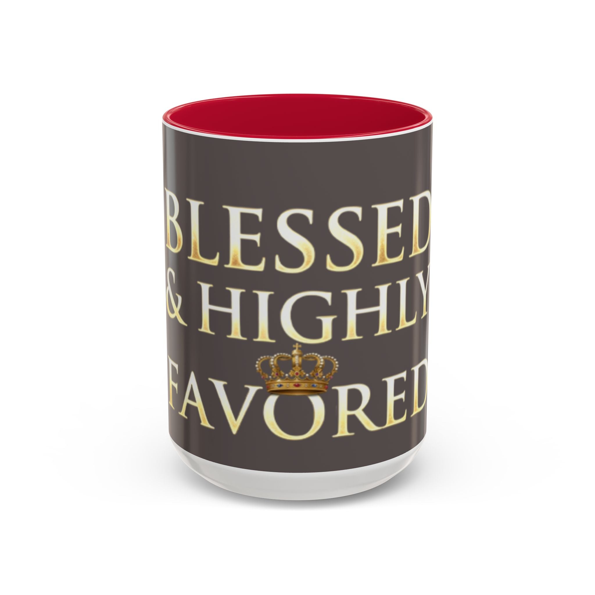 Blessed & Highly Favored Mug – Inspirational Faith Coffee Cup (11oz/15oz)
