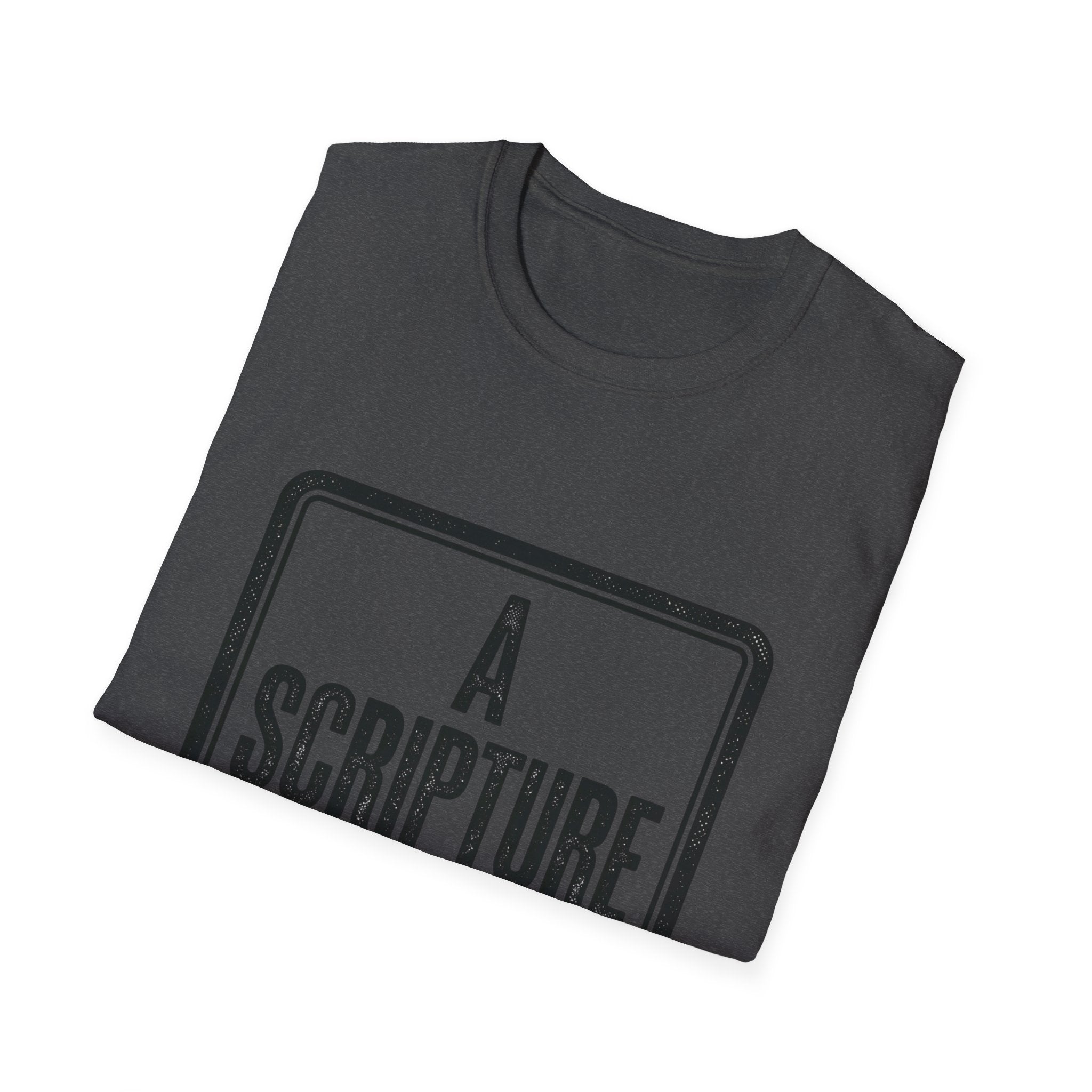 Religious T-Shirt — “A Scripture A Day / Make The Pain Go Away” Inspirational Faith Tee