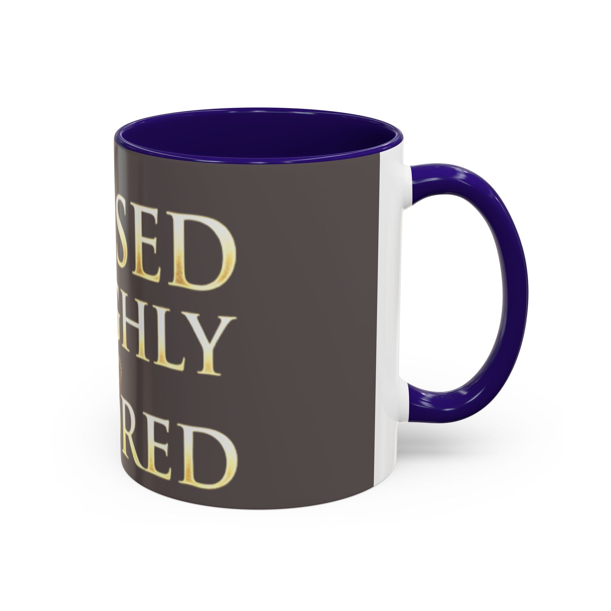 Blessed & Highly Favored Mug – Inspirational Faith Coffee Cup (11oz/15oz)