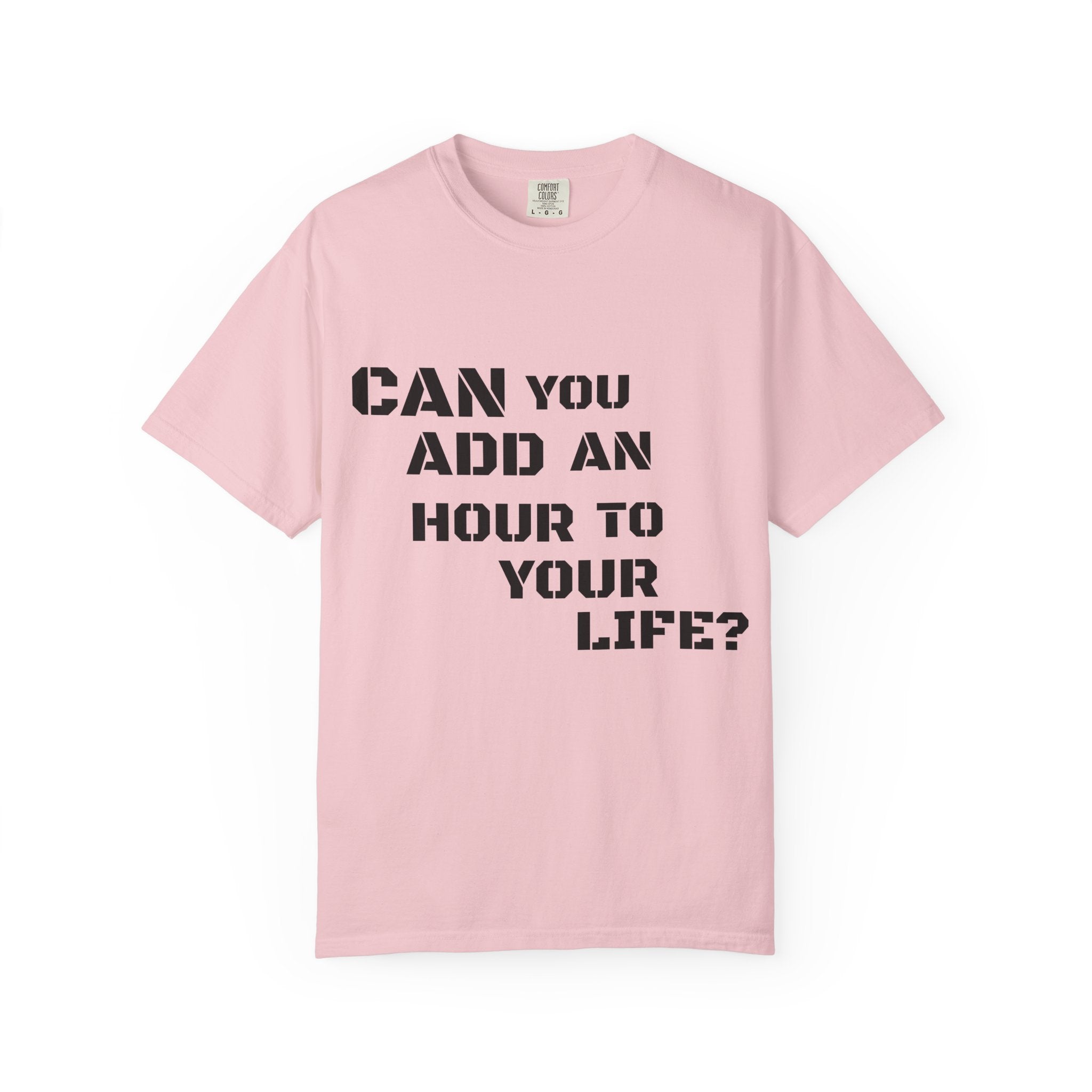 Faith-Based Graphic T-Shirt — “Can You Add An Hour To Your Life? / Do Not Worry! (Matthew 6:27)”