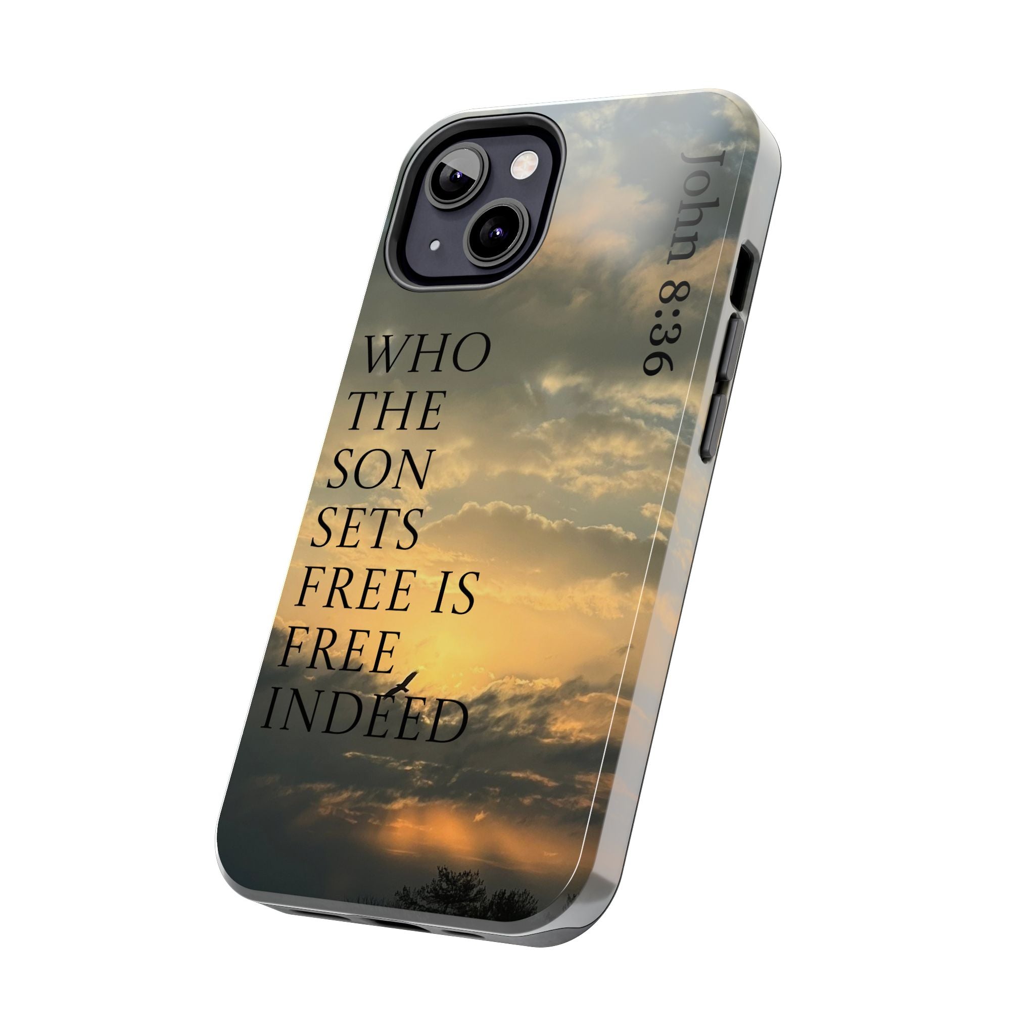 Tough Phone Cases (JOHN 8:36)