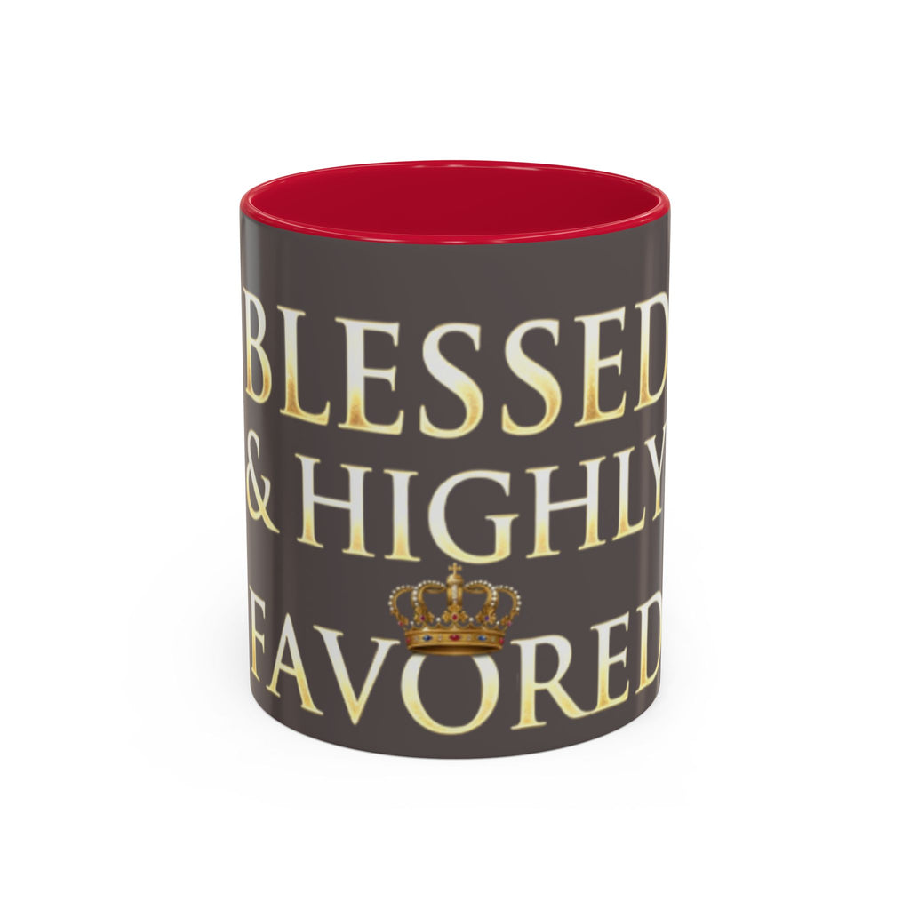Blessed & Highly Favored Mug – Inspirational Faith Coffee Cup (11oz/15oz)