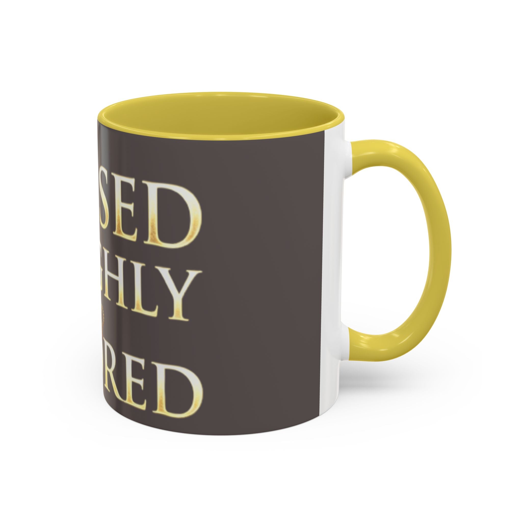 Blessed & Highly Favored Mug – Inspirational Faith Coffee Cup (11oz/15oz)