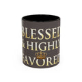Blessed & Highly Favored Mug – Inspirational Faith Coffee Cup (11oz/15oz)