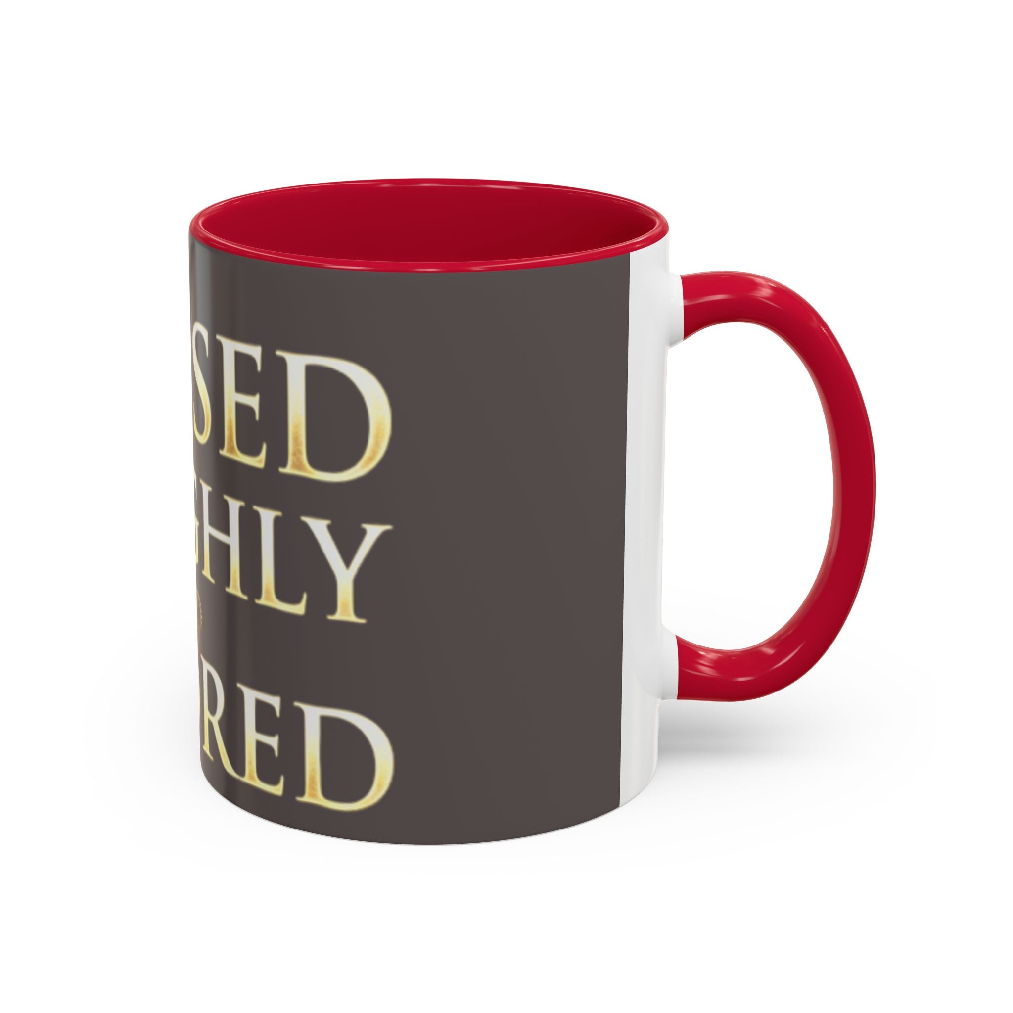 Blessed & Highly Favored Mug – Inspirational Faith Coffee Cup (11oz/15oz)