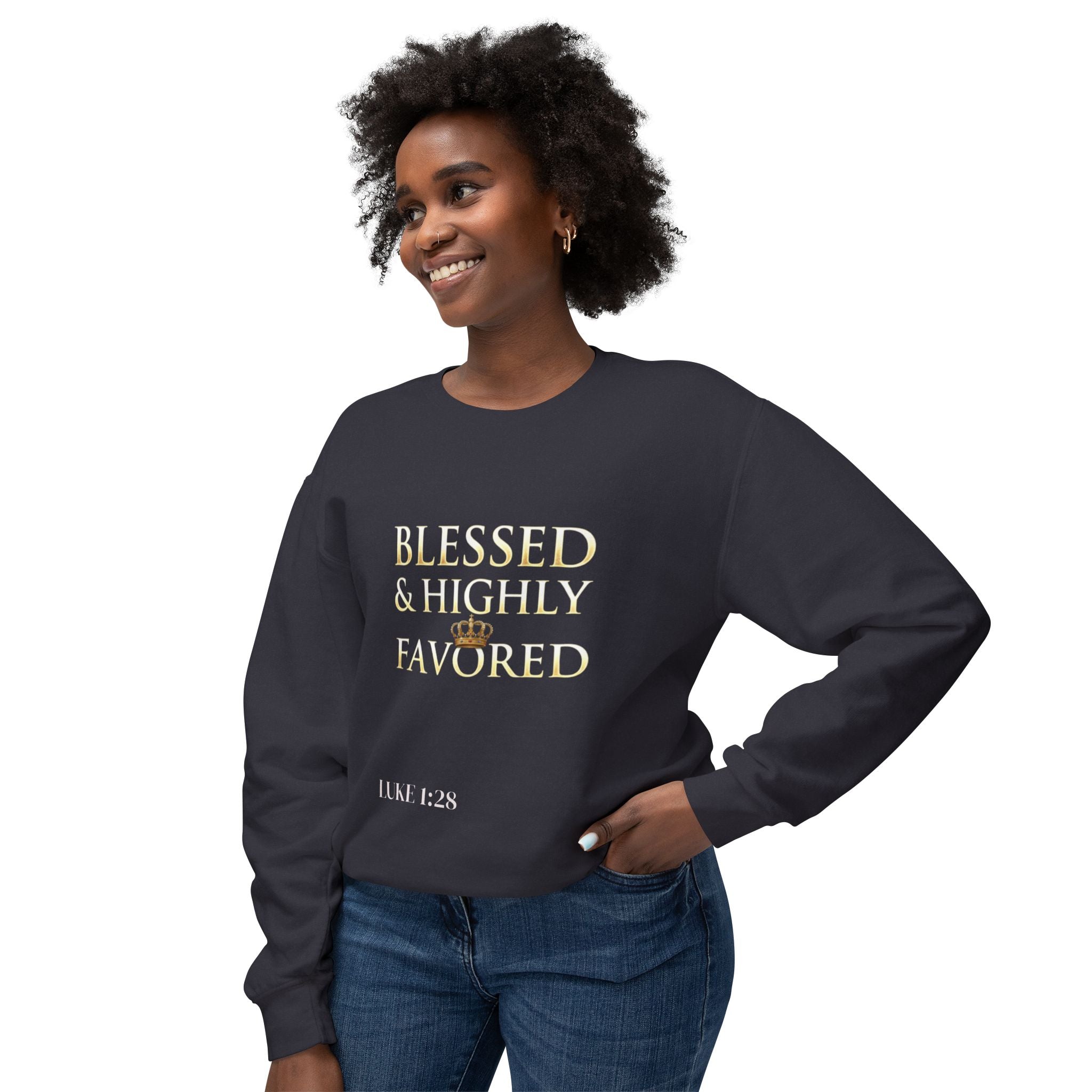 Crewneck Sweatshirt — "Blessed & Highly Favored" Gold Crown Inspirational Pullover