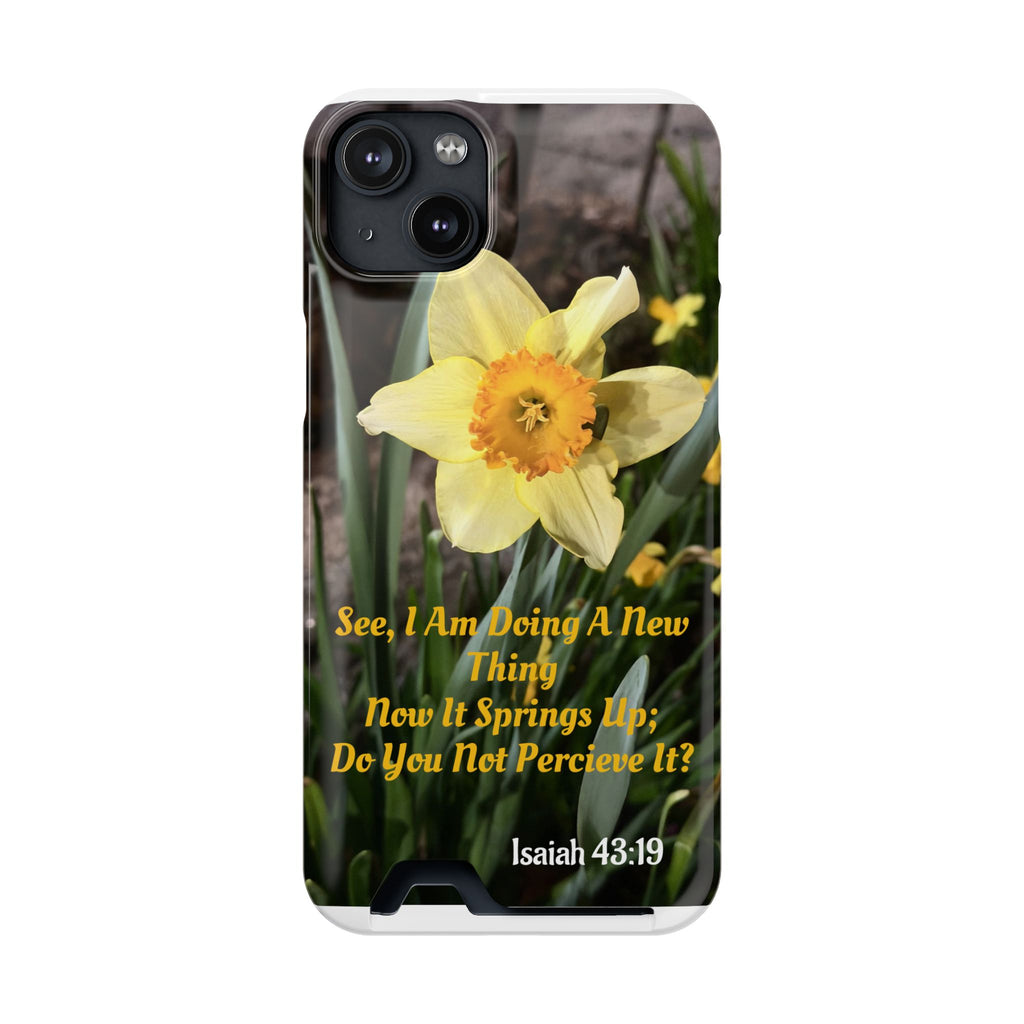 Phone Case With Card Holder (ISAIAH 43:19)