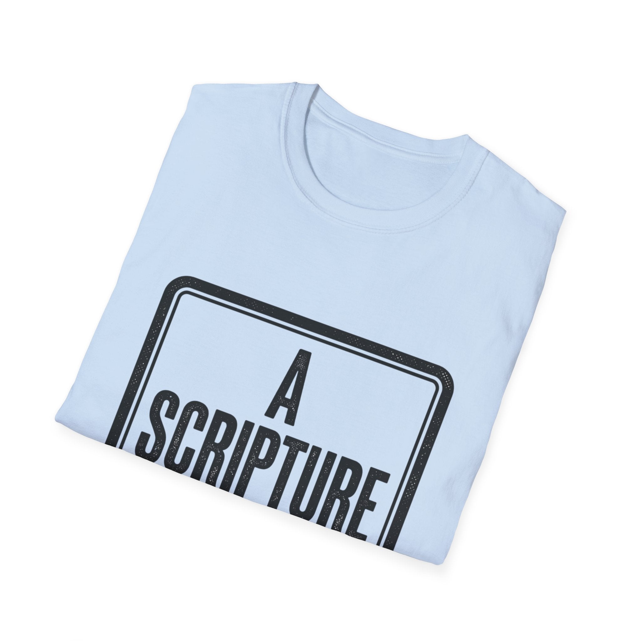 Religious T-Shirt — “A Scripture A Day / Make The Pain Go Away” Inspirational Faith Tee