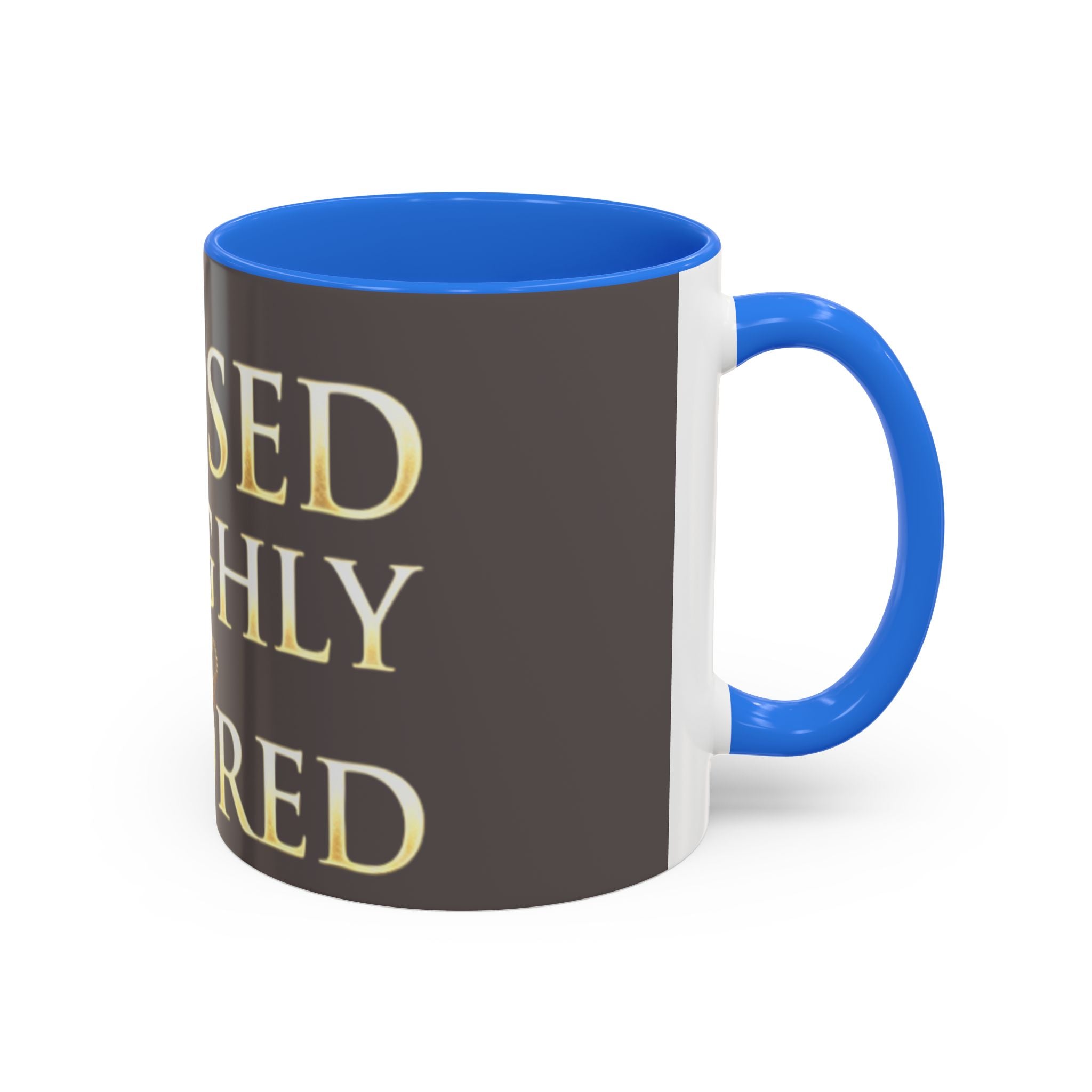 Blessed & Highly Favored Mug – Inspirational Faith Coffee Cup (11oz/15oz)