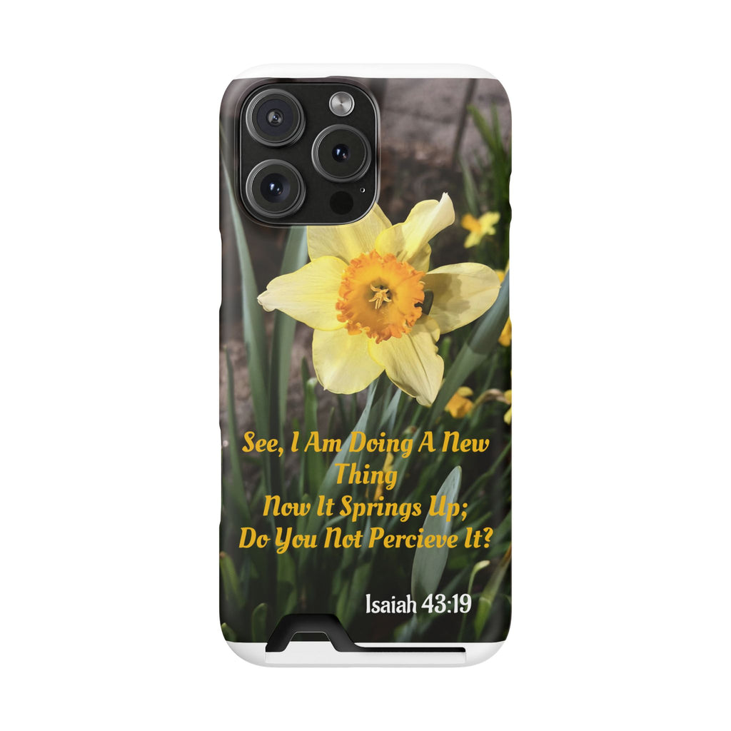 Phone Case With Card Holder (ISAIAH 43:19)
