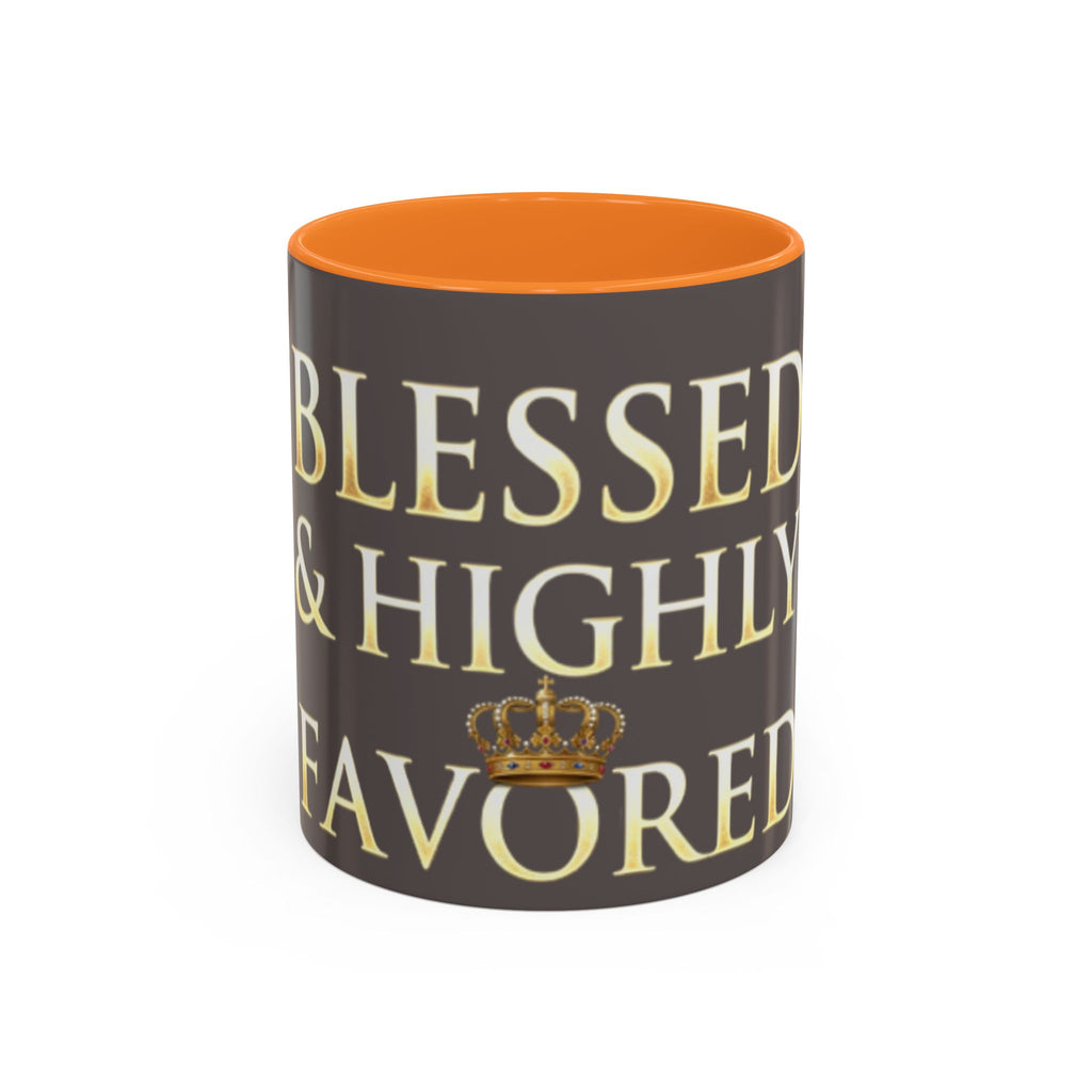 Blessed & Highly Favored Mug – Inspirational Faith Coffee Cup (11oz/15oz)