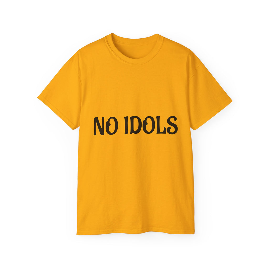FAITH BASED T-Shirt — "No Idols" Front / "Just God" Back Christian Tee