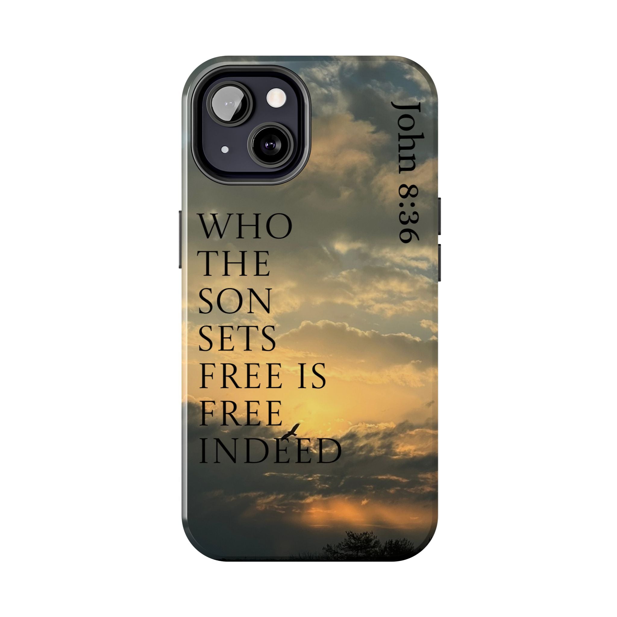 Tough Phone Cases (JOHN 8:36)