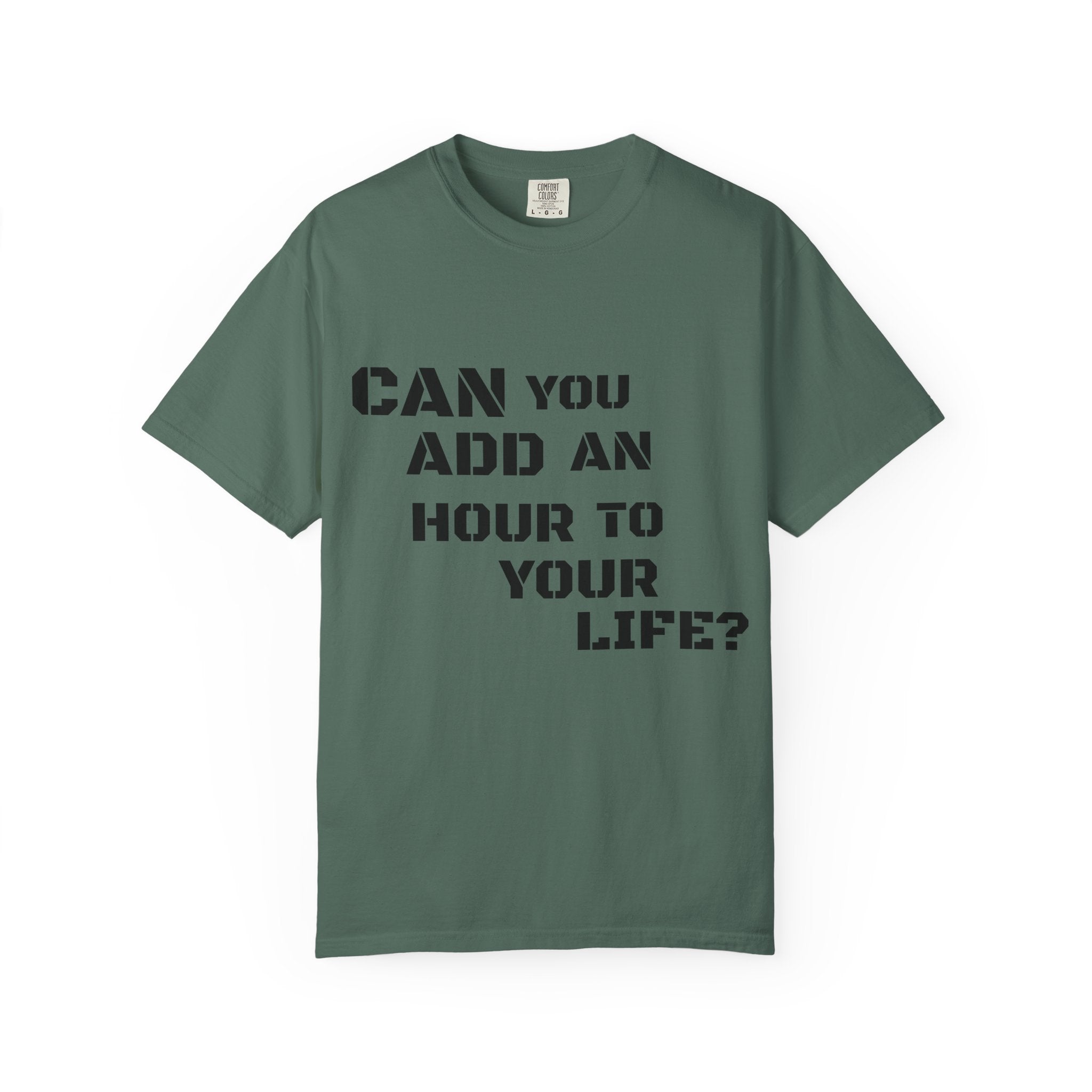Faith-Based Graphic T-Shirt — “Can You Add An Hour To Your Life? / Do Not Worry! (Matthew 6:27)”