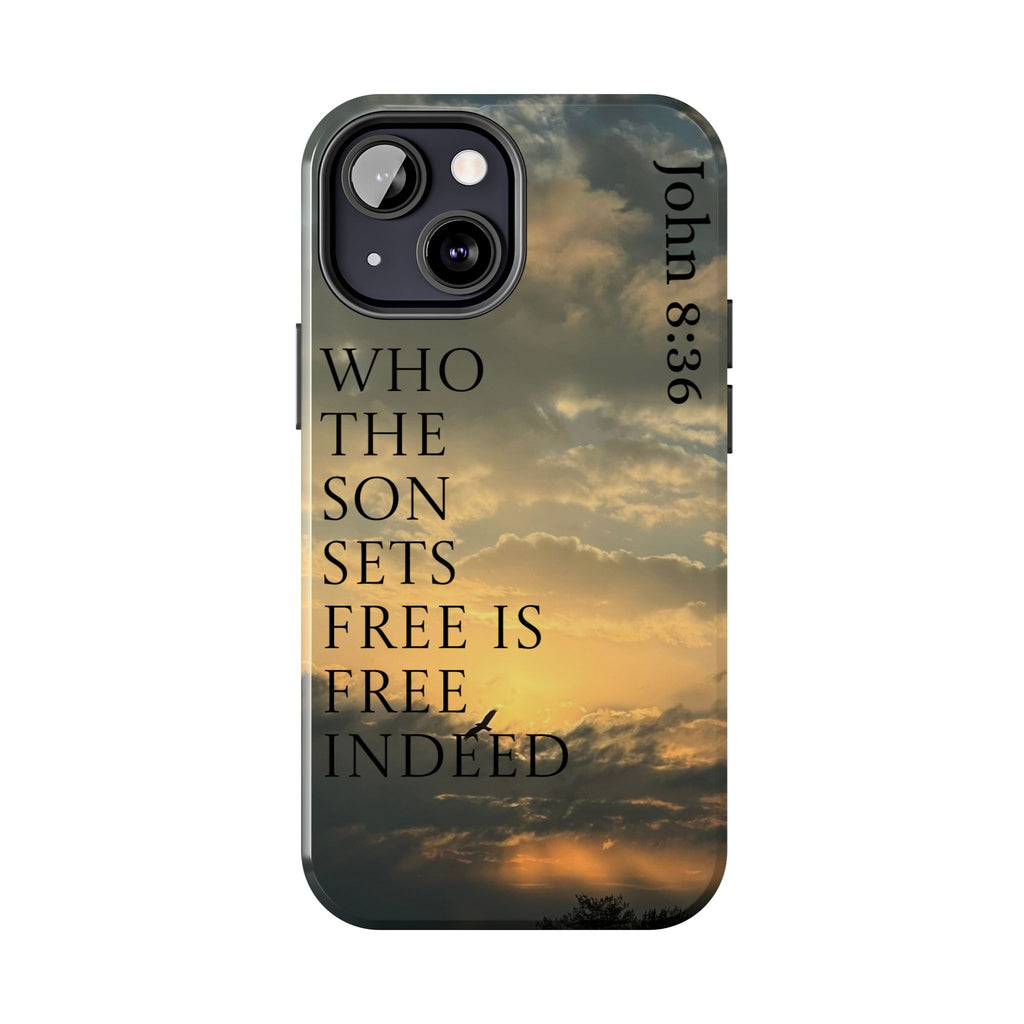 Tough Phone Cases (JOHN 8:36)