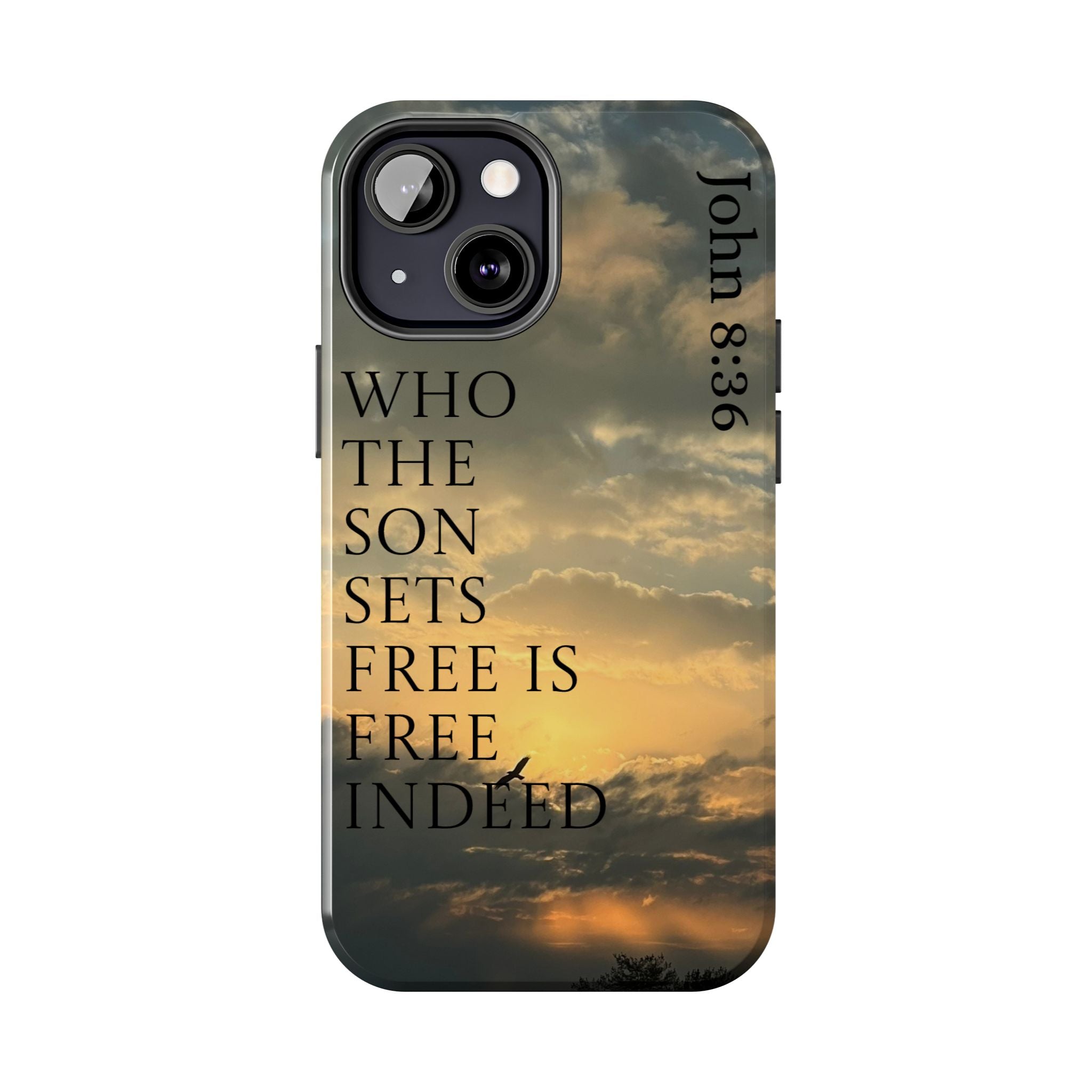 Tough Phone Cases (JOHN 8:36)