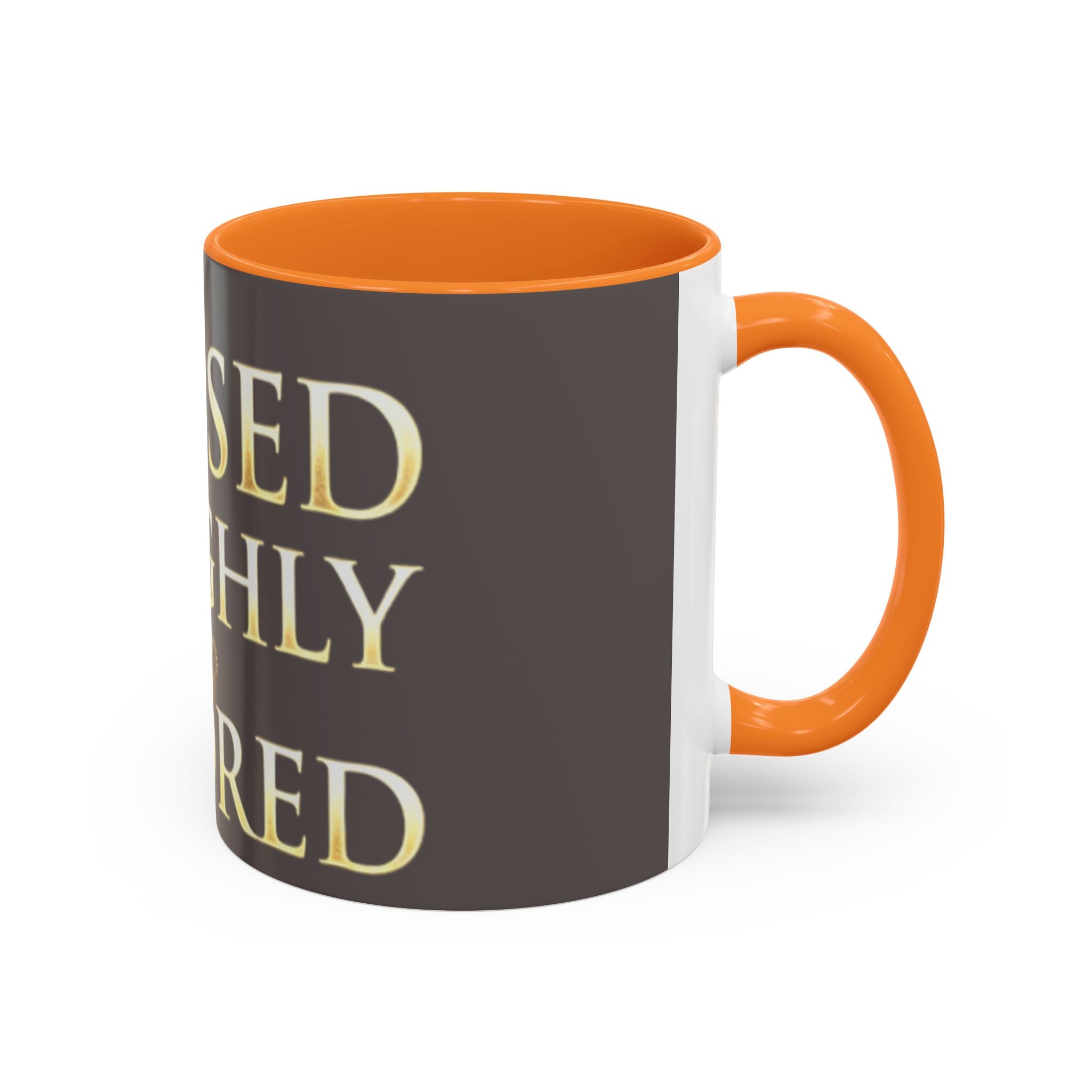 Blessed & Highly Favored Mug – Inspirational Faith Coffee Cup (11oz/15oz)