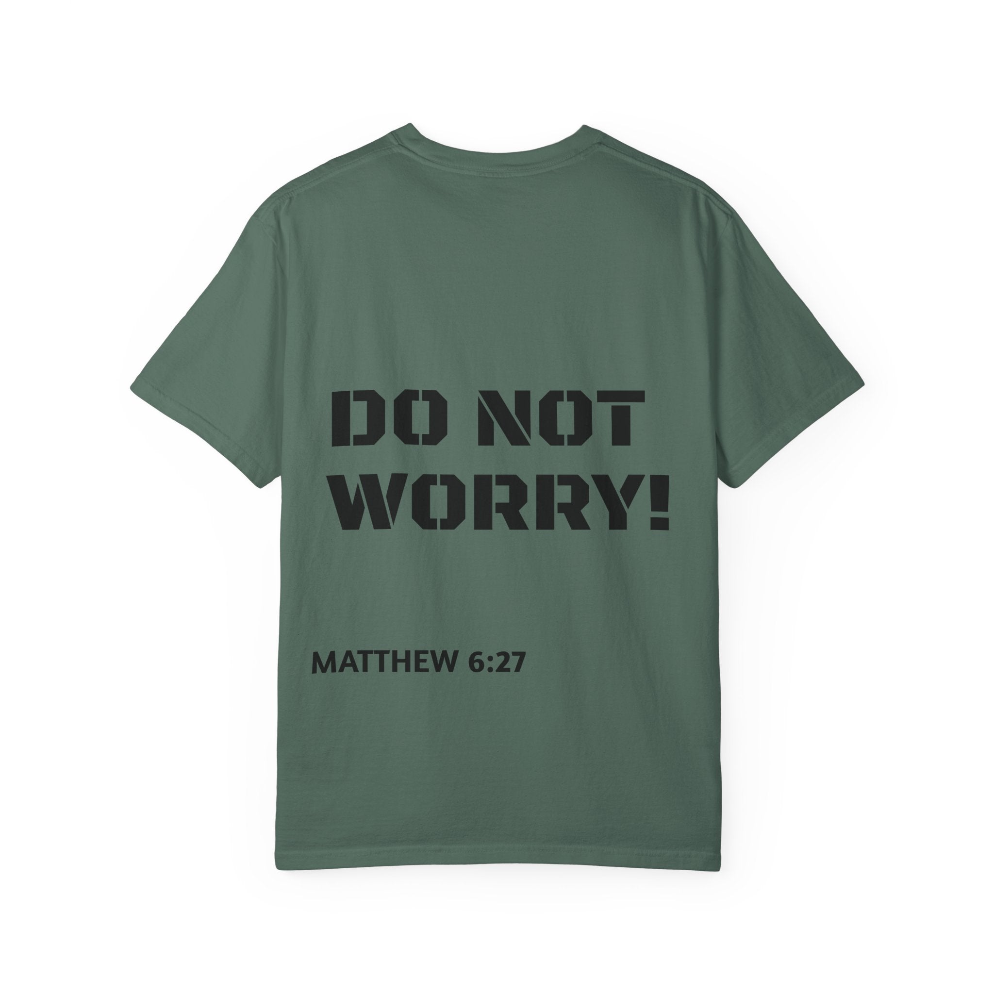 Faith-Based Graphic T-Shirt — “Can You Add An Hour To Your Life? / Do Not Worry! (Matthew 6:27)”