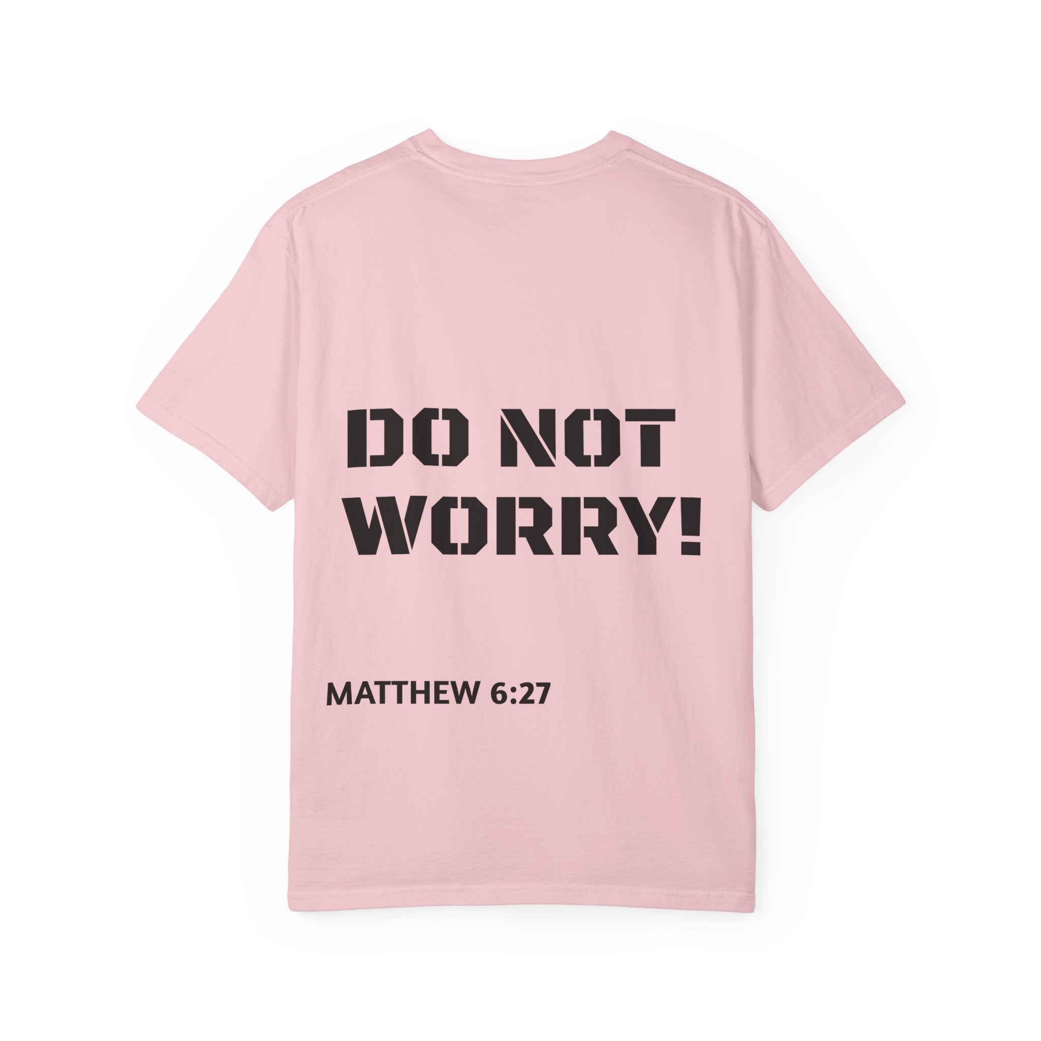 Faith-Based Graphic T-Shirt — “Can You Add An Hour To Your Life? / Do Not Worry! (Matthew 6:27)”