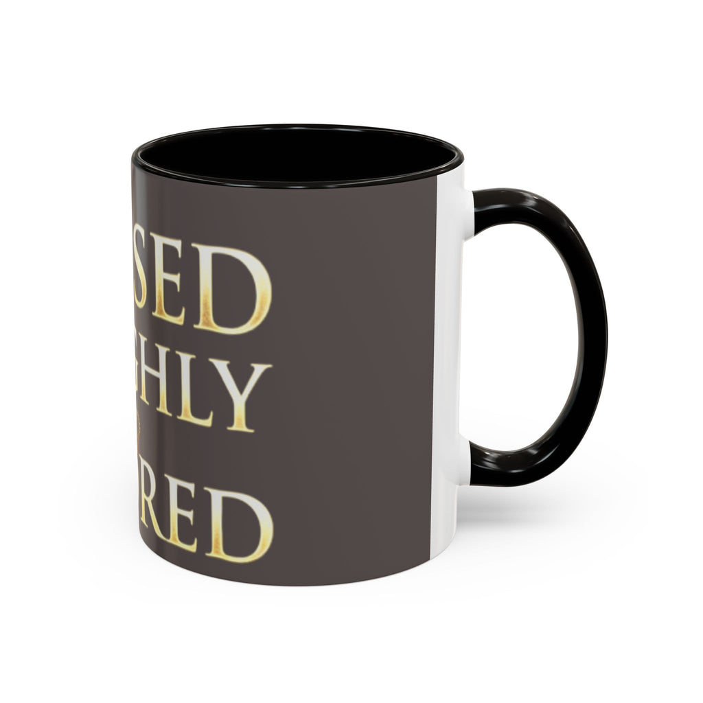 Blessed & Highly Favored Mug – Inspirational Faith Coffee Cup (11oz/15oz)