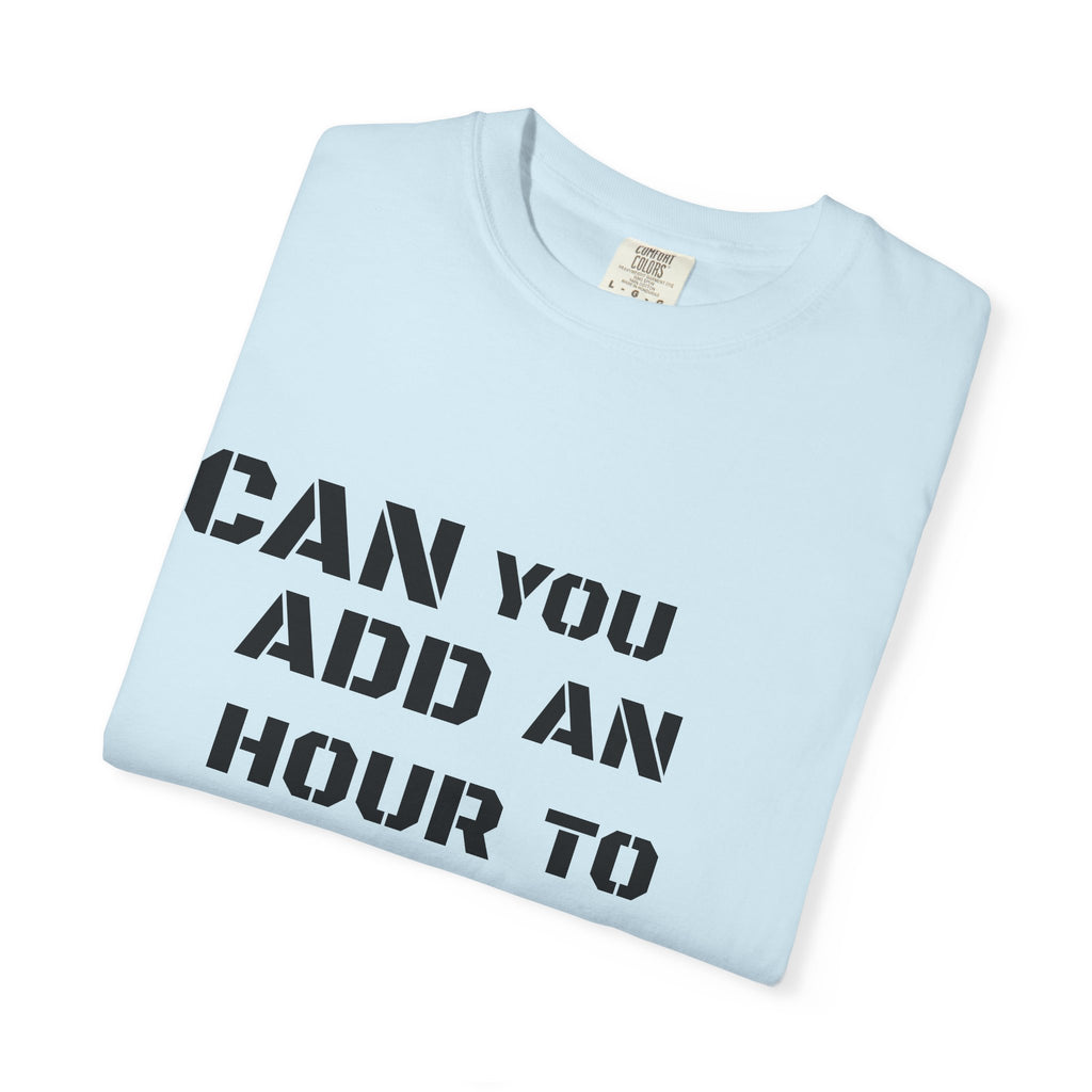 Faith-Based Graphic T-Shirt — “Can You Add An Hour To Your Life? / Do Not Worry! (Matthew 6:27)”