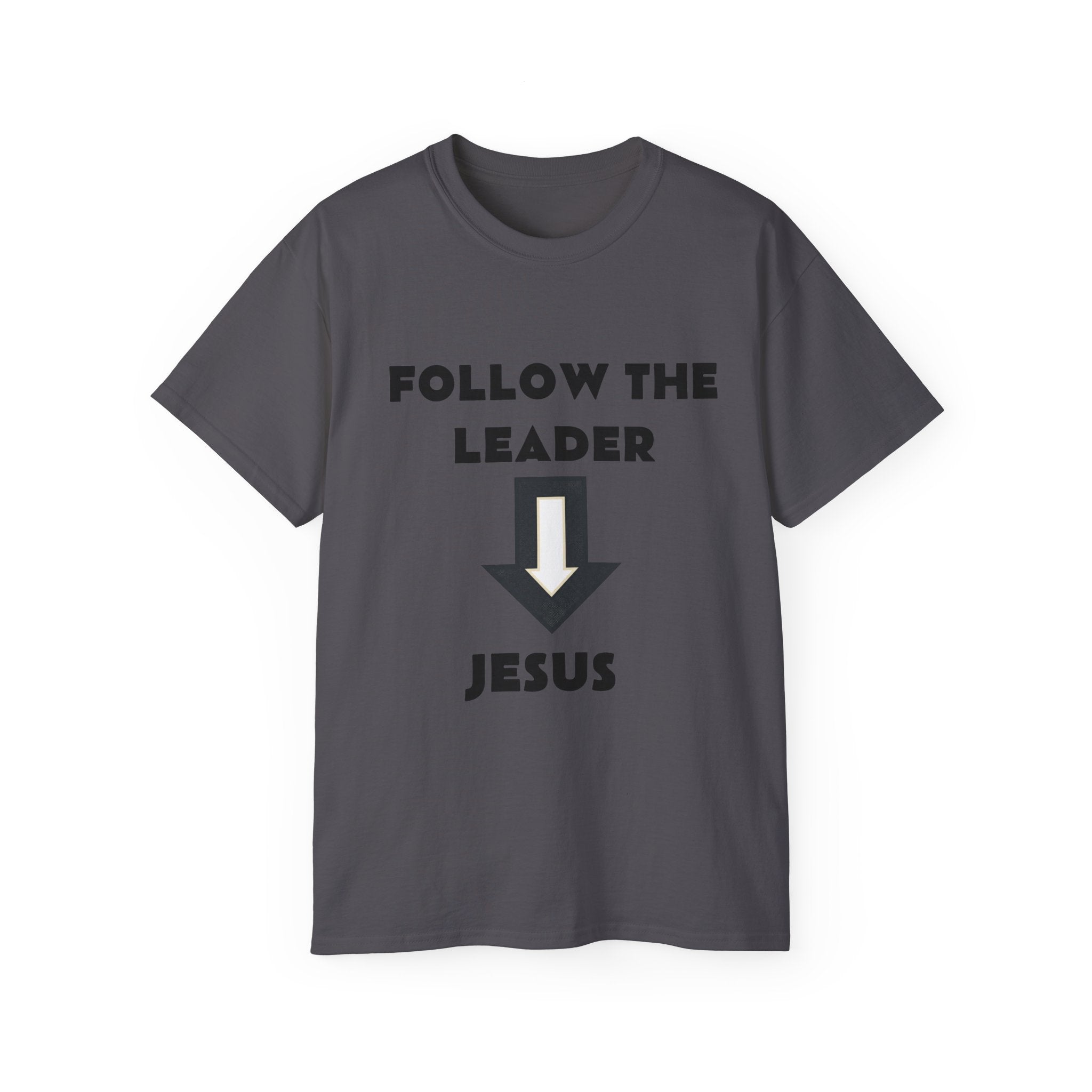 Christian T-Shirt "Follow The Leader → Jesus" – Faith Graphic Tee