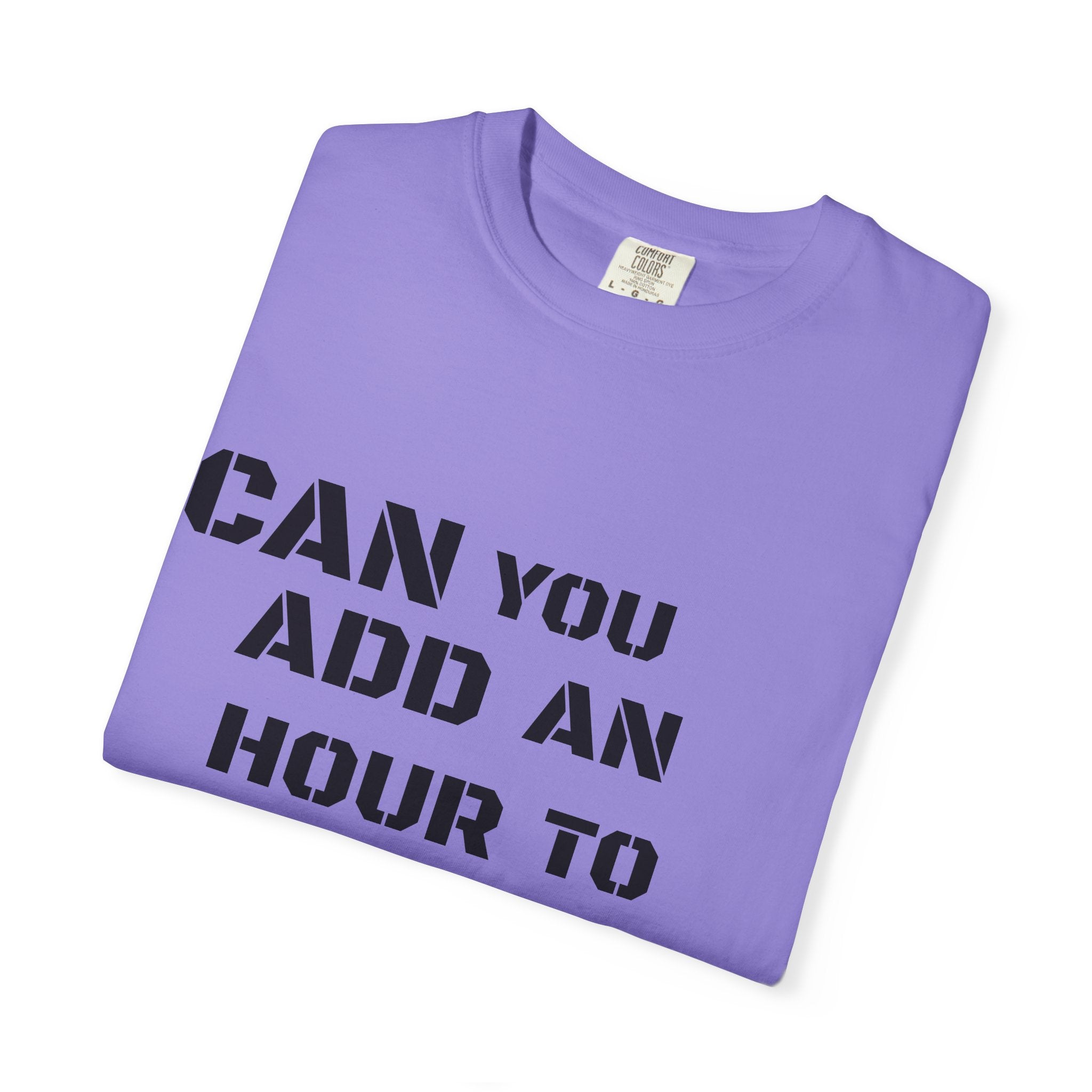 Faith-Based Graphic T-Shirt — “Can You Add An Hour To Your Life? / Do Not Worry! (Matthew 6:27)”