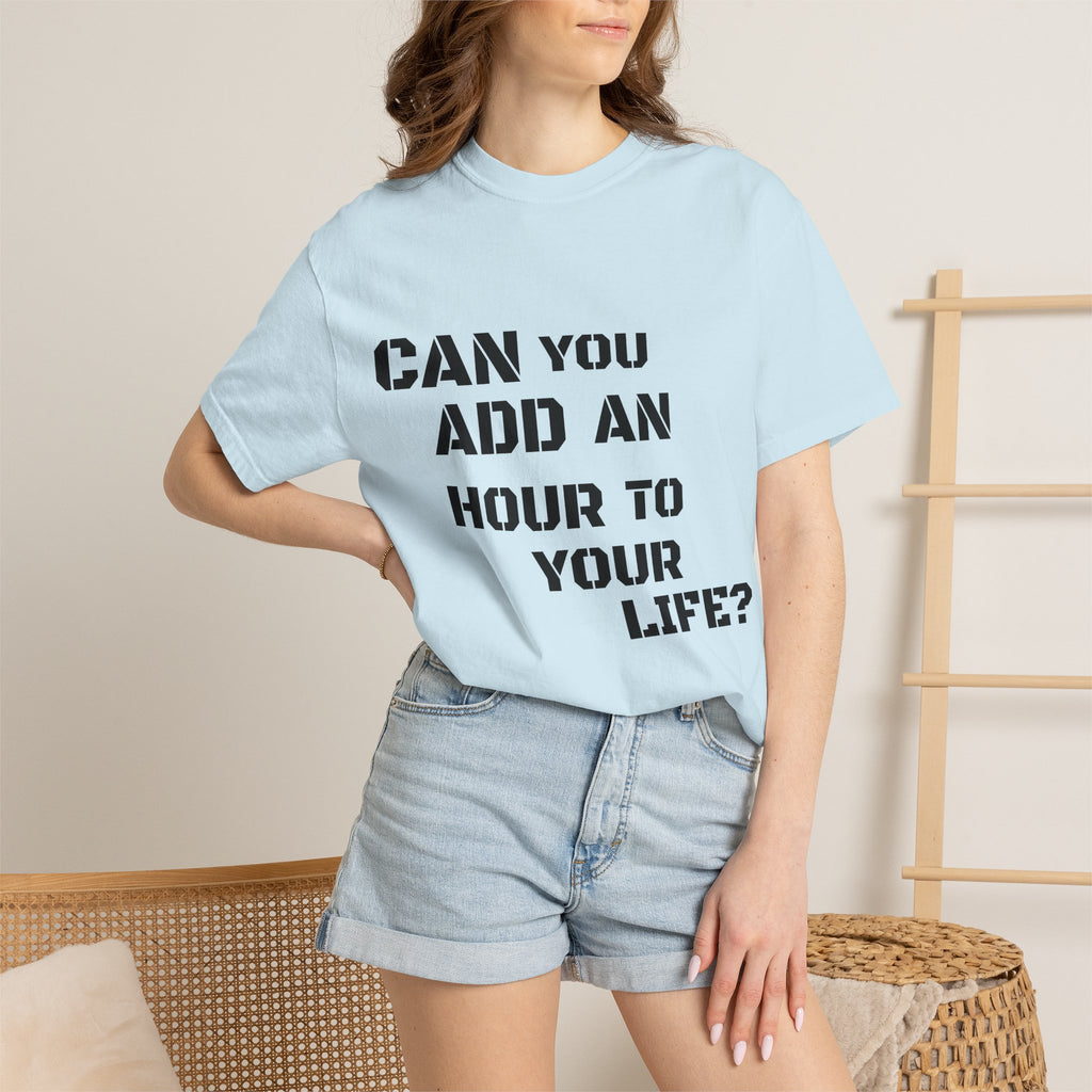 Faith-Based Graphic T-Shirt — “Can You Add An Hour To Your Life? / Do Not Worry! (Matthew 6:27)”