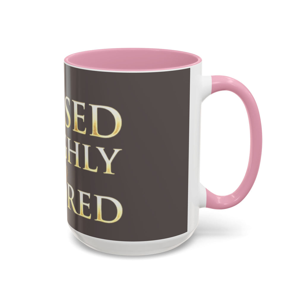 Blessed & Highly Favored Mug – Inspirational Faith Coffee Cup (11oz/15oz)
