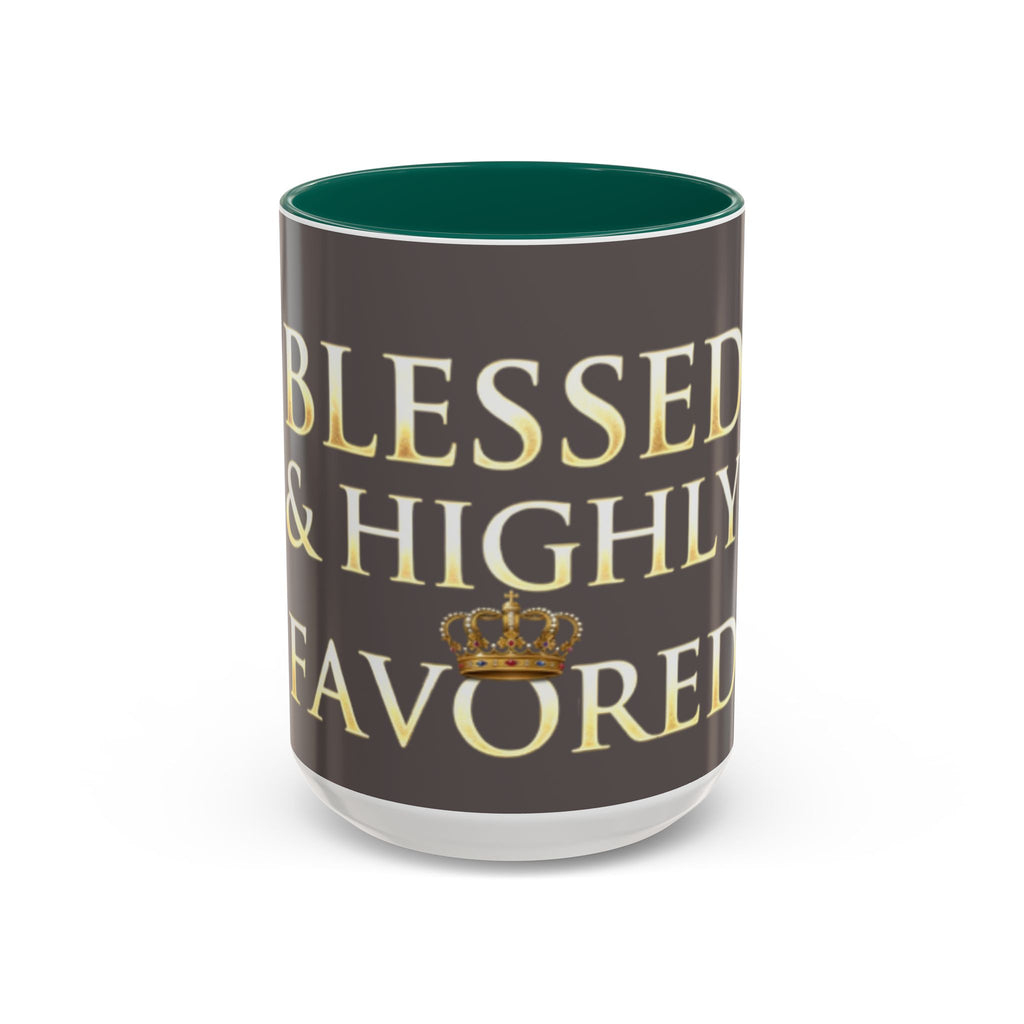 Blessed & Highly Favored Mug – Inspirational Faith Coffee Cup (11oz/15oz)