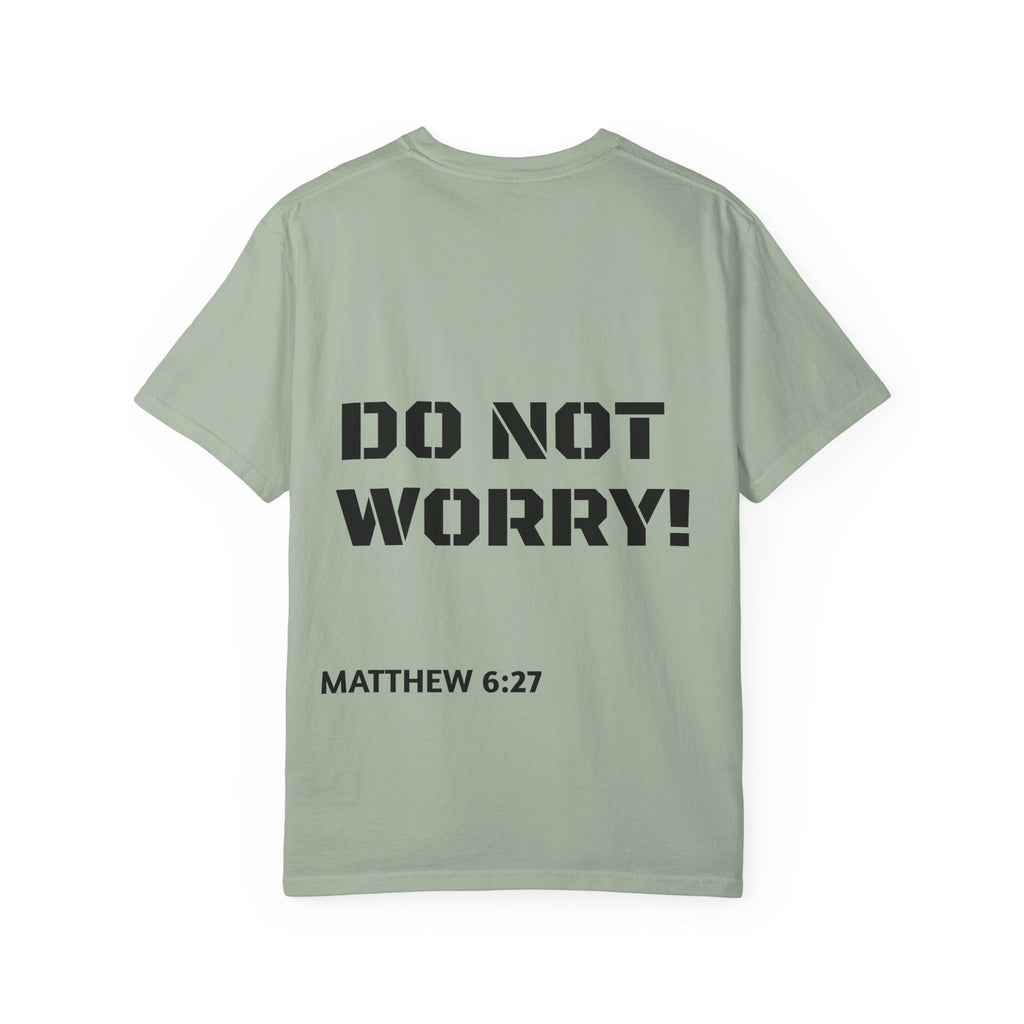 Faith-Based Graphic T-Shirt — “Can You Add An Hour To Your Life? / Do Not Worry! (Matthew 6:27)”