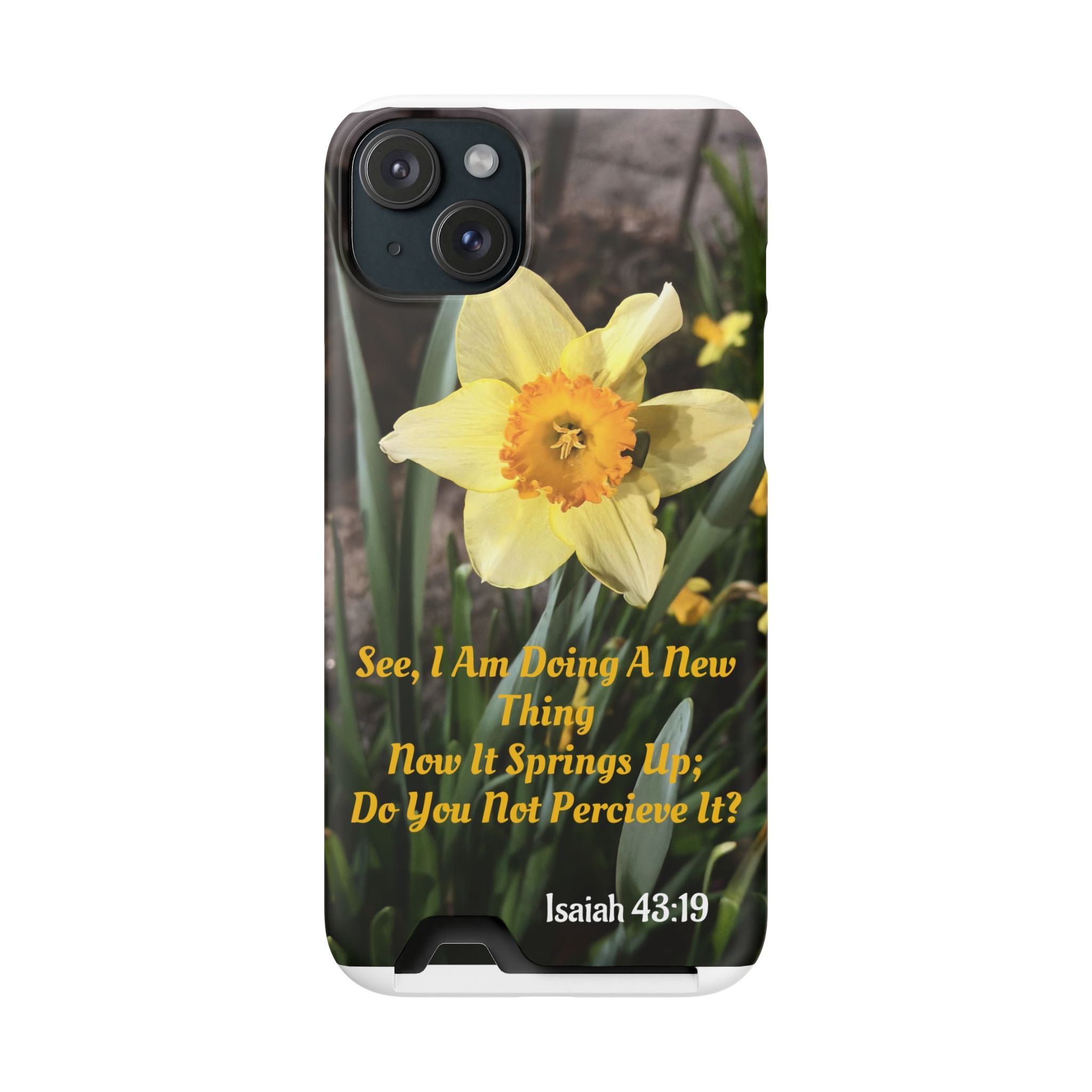 Phone Case With Card Holder (ISAIAH 43:19)