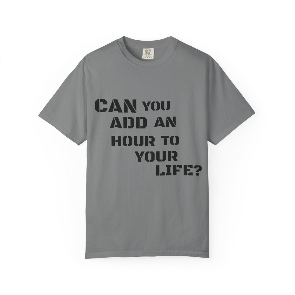 Faith-Based Graphic T-Shirt — “Can You Add An Hour To Your Life? / Do Not Worry! (Matthew 6:27)”
