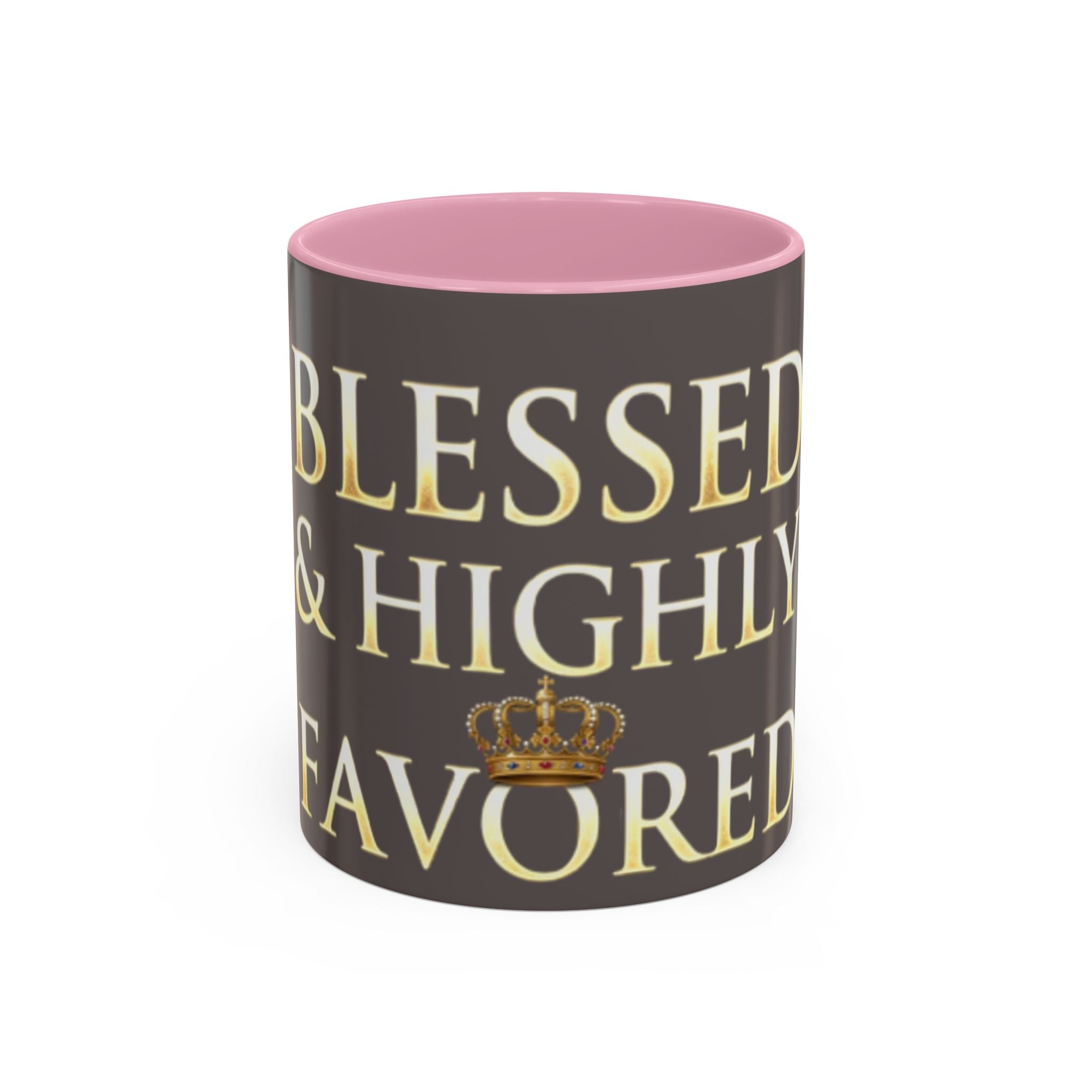 Blessed & Highly Favored Mug – Inspirational Faith Coffee Cup (11oz/15oz)
