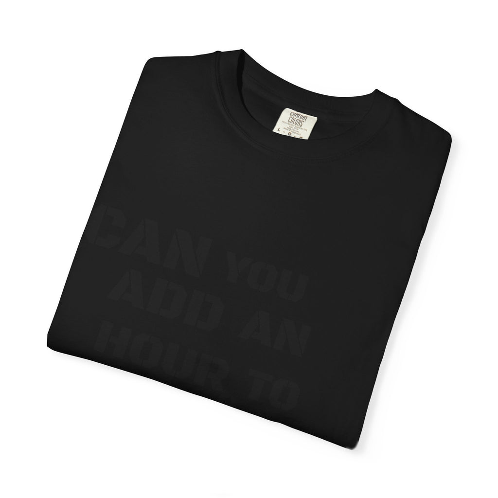 Faith-Based Graphic T-Shirt — “Can You Add An Hour To Your Life? / Do Not Worry! (Matthew 6:27)”