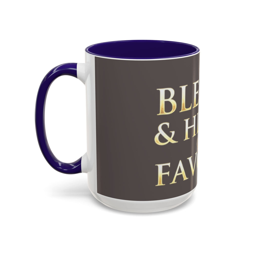 Blessed & Highly Favored Mug – Inspirational Faith Coffee Cup (11oz/15oz)