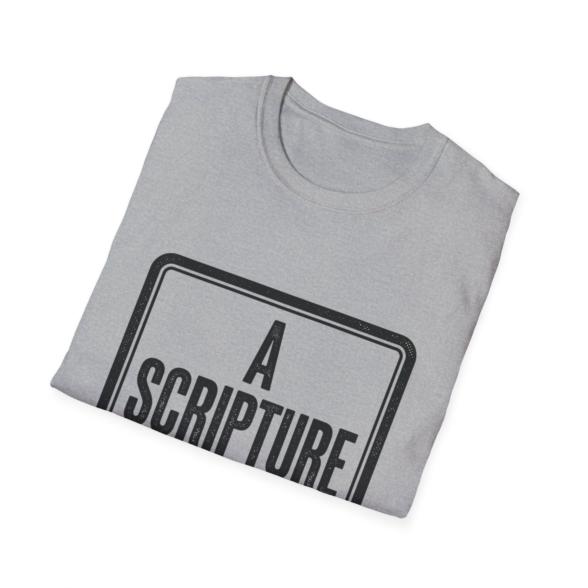 Religious T-Shirt — “A Scripture A Day / Make The Pain Go Away” Inspirational Faith Tee